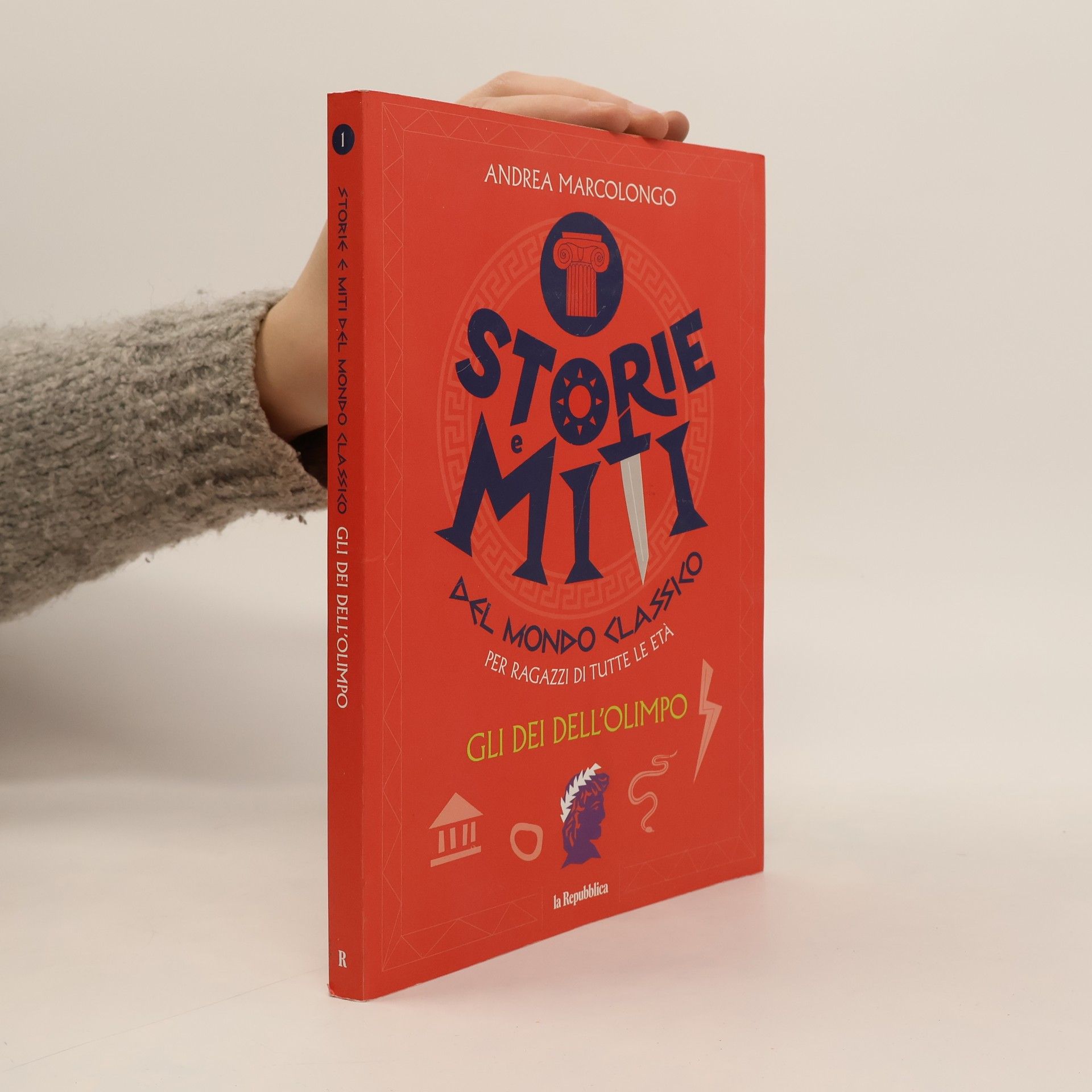 Andrea Marcolongo Gli dei dell'Olimpo. Storie e miti del mondo classico