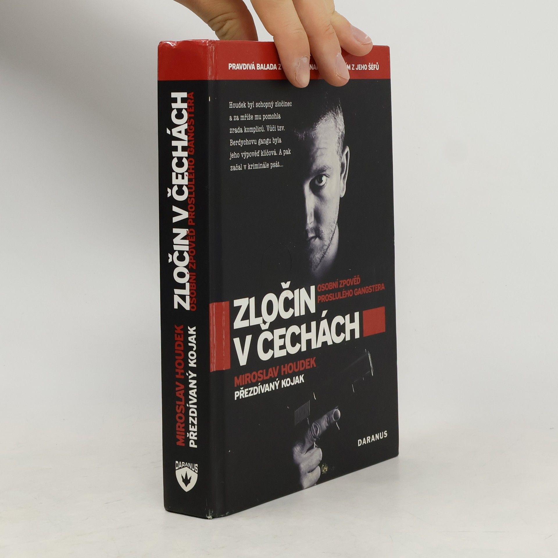 Miroslav Houdek Zločin v Čechách. Osobní zpověď proslulého gangstera