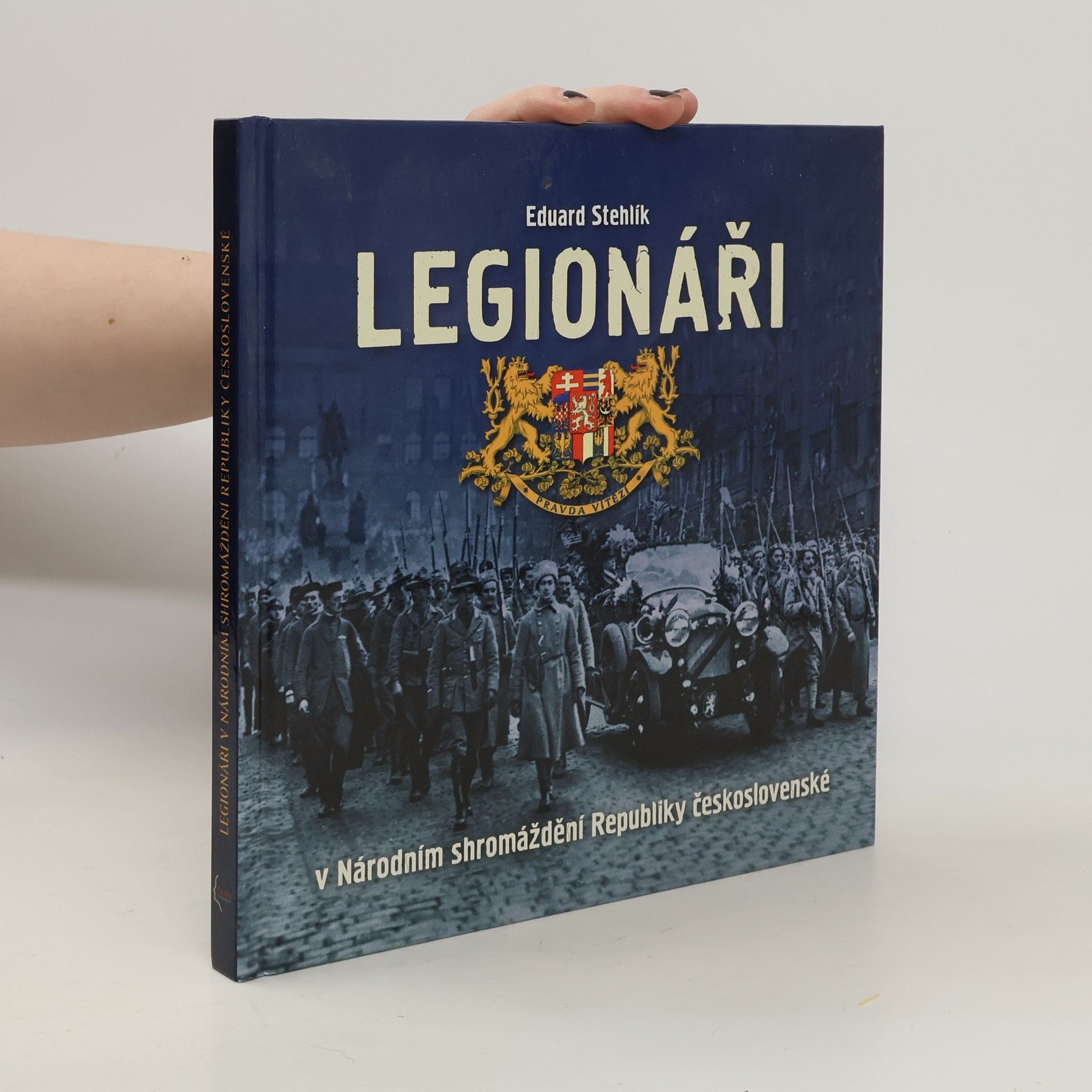 Eduard Stehlík Legionáři v Národním shromáždění Republiky československé