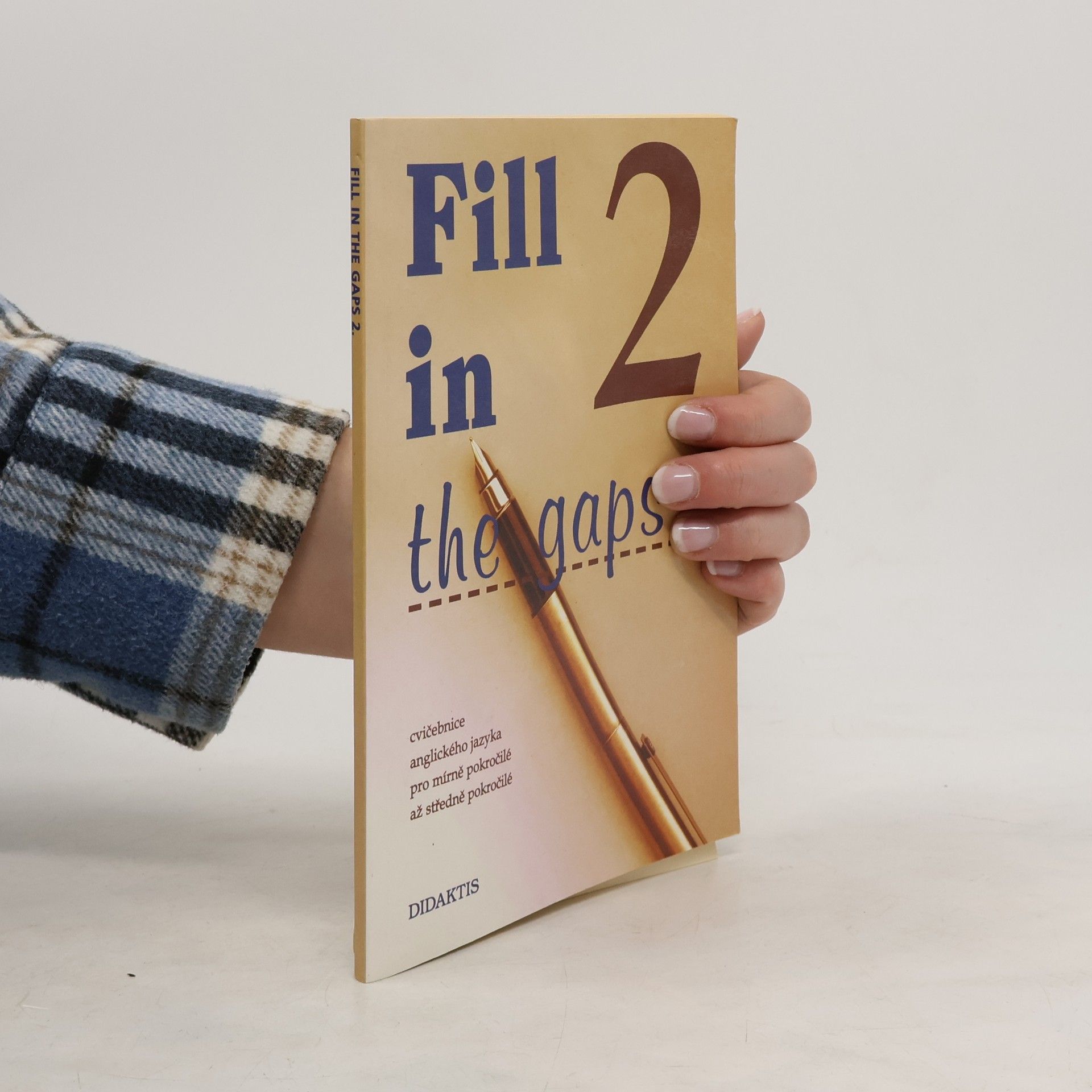 Edward R. Rosset Fill in the gaps. 2, Cvičebnice anglického jazyka pro mírně pokročilé až středně pokročilé