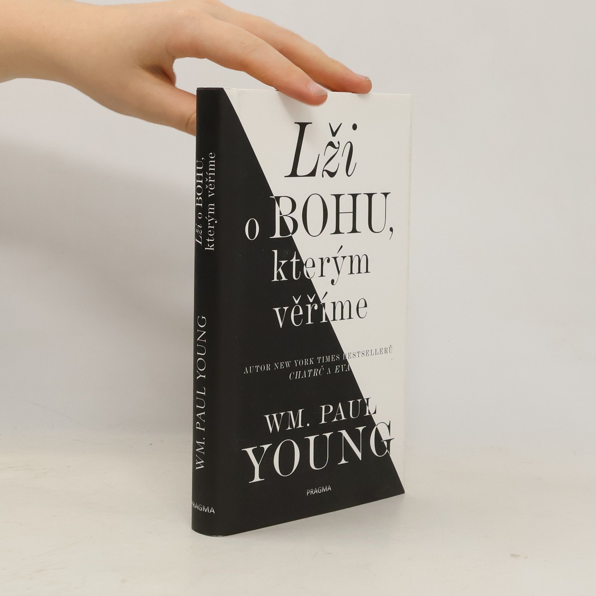 William P. Young Lži o Bohu, kterým věříme