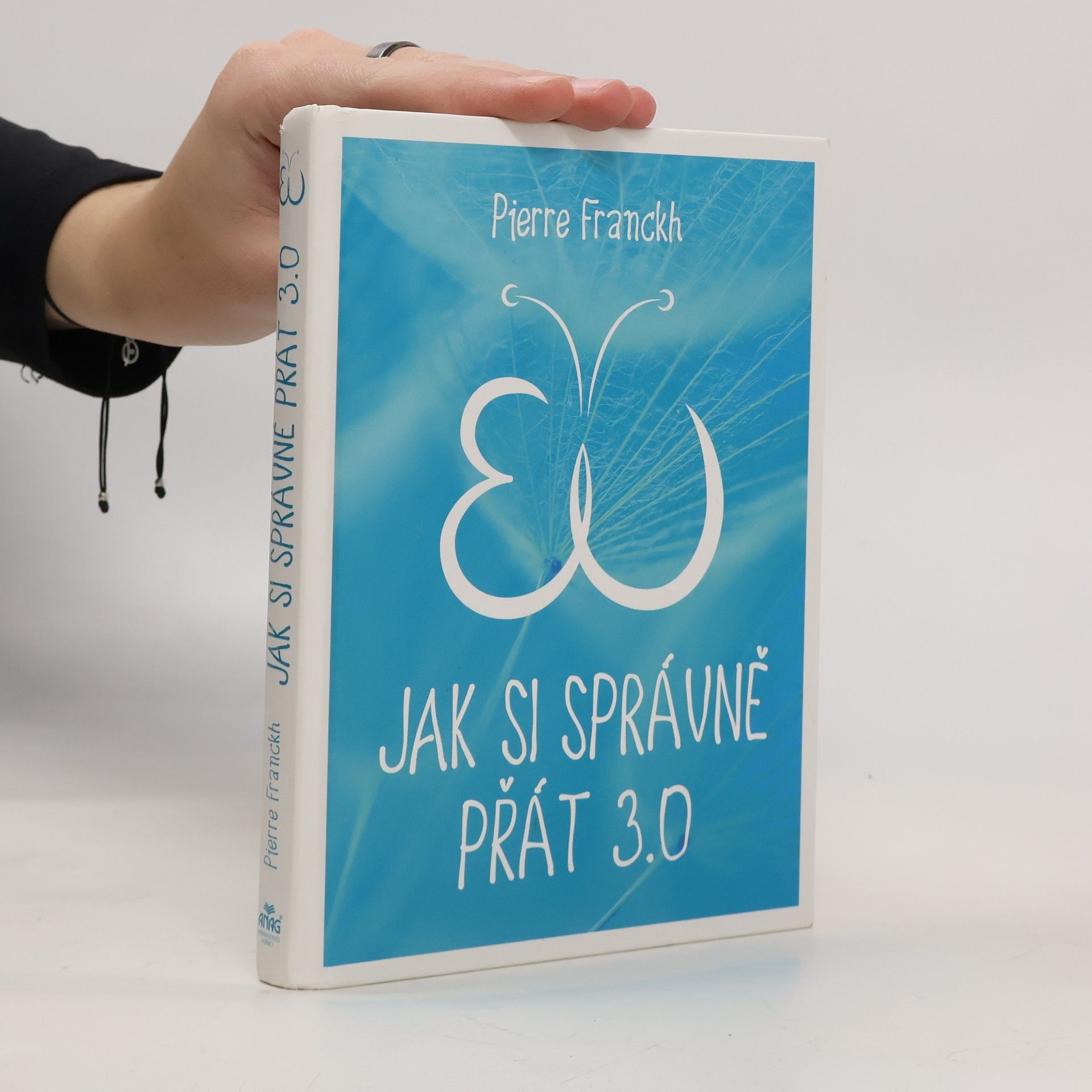 Pierre Franckh Jak si správně přát 3.0