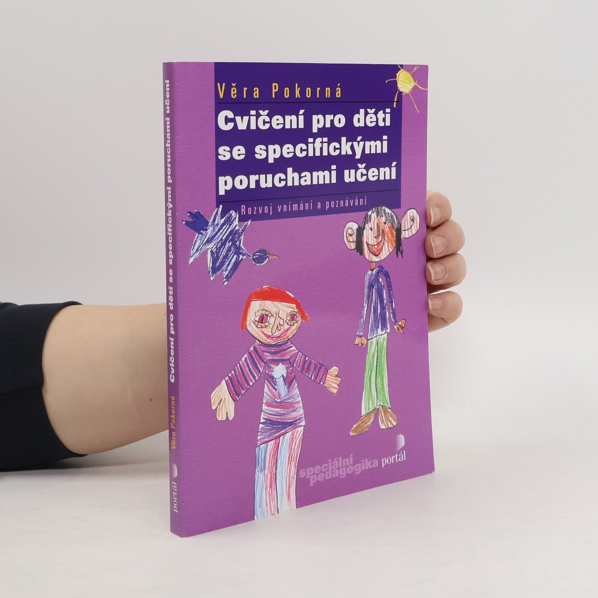 Věra Pokorná Cvičení pro děti se specifickými poruchami učení