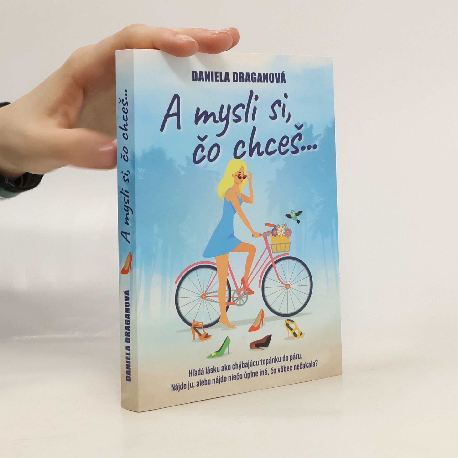 Daniela Draganová A mysli si čo chceš...