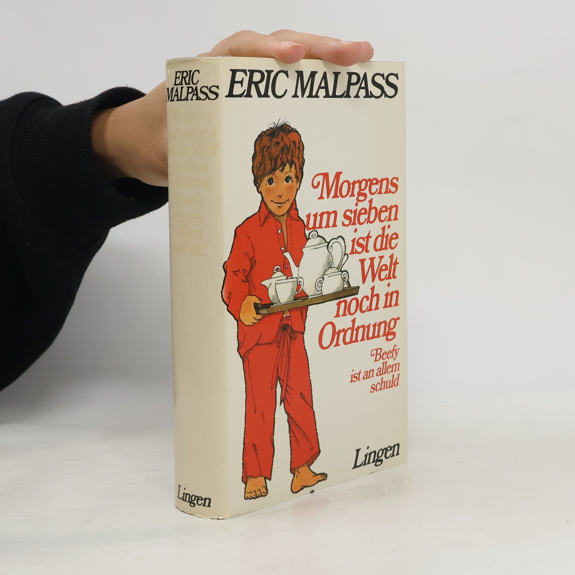 Eric Malpass Morgens um sieben ist die Welt noch in Ordnung