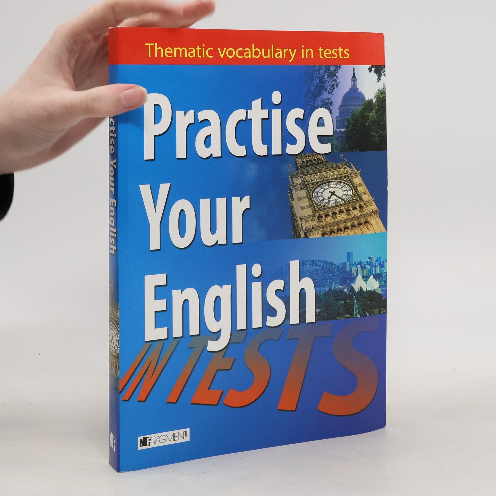 Practise your English. Thematic vocabulary in tests. Intermediate and advanced level