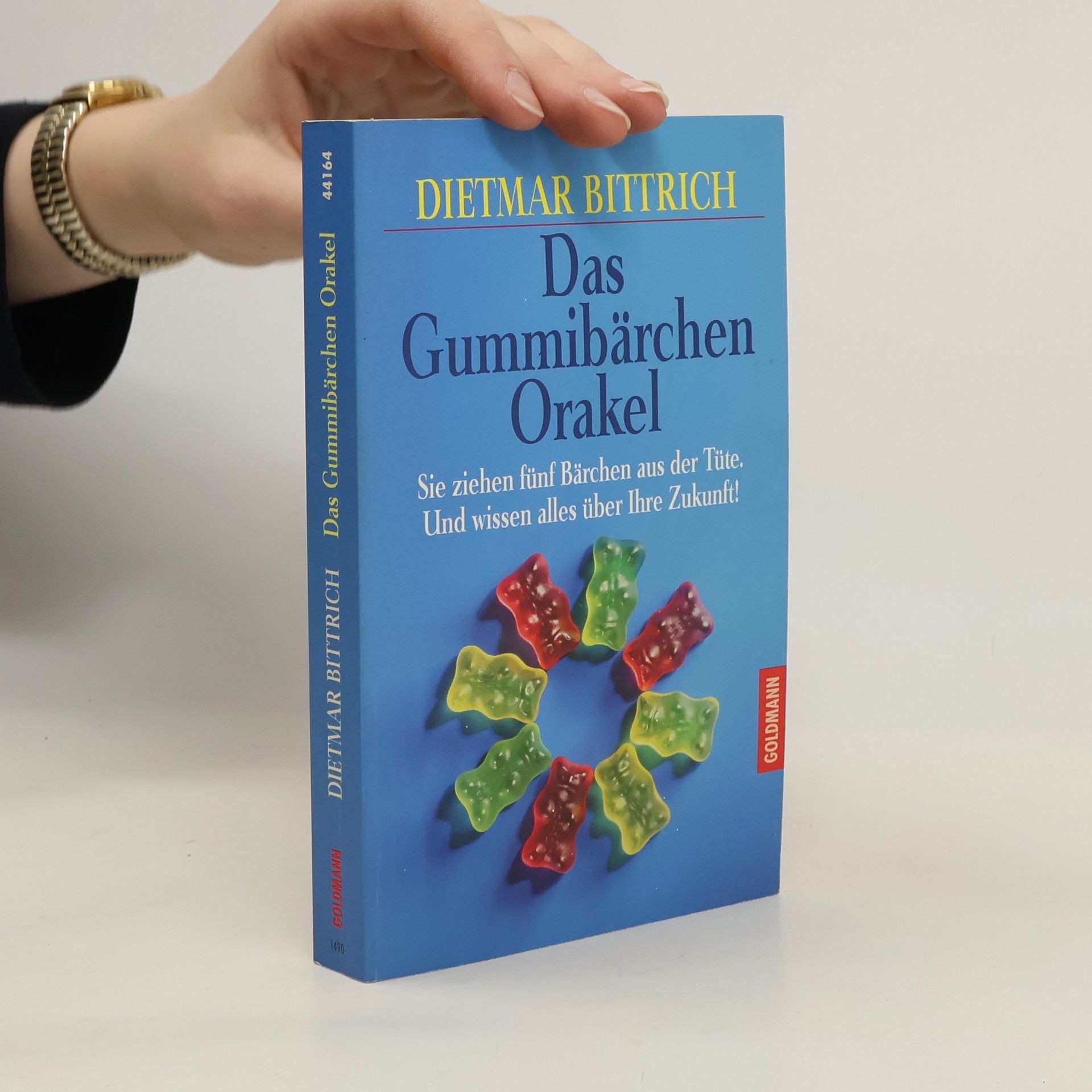 Dietmar Bittrich Das Gummibärchen Orakel