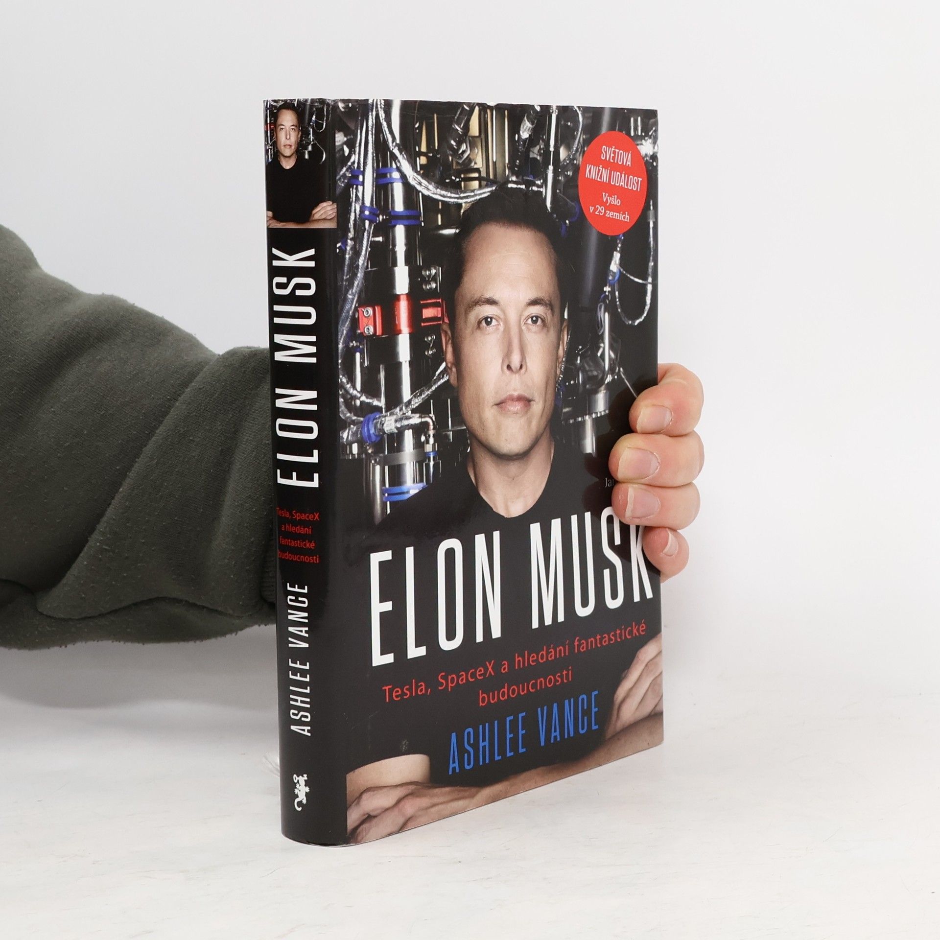 Ashlee Vance Elon Musk. Tesla, SpaceX a hledání fantastické budoucnosti