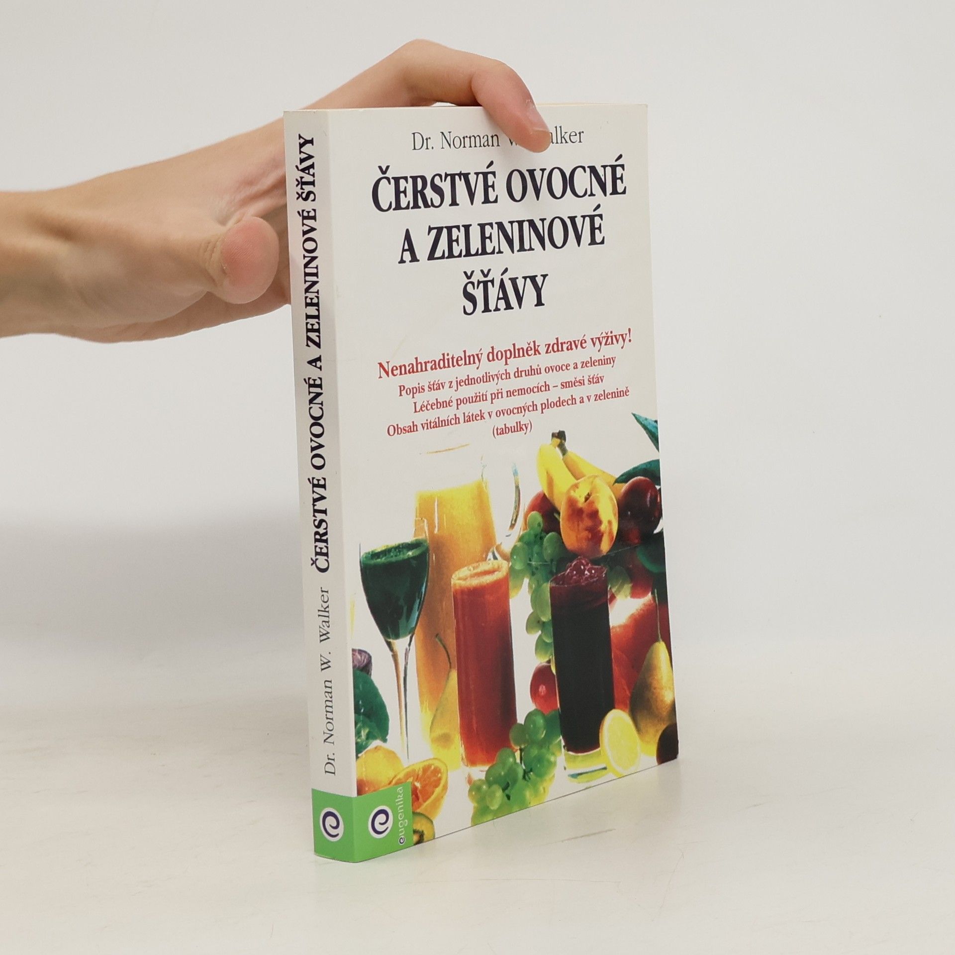 Norman Wardhaugh Walker Čerstvé ovocné a zeleninové šťávy