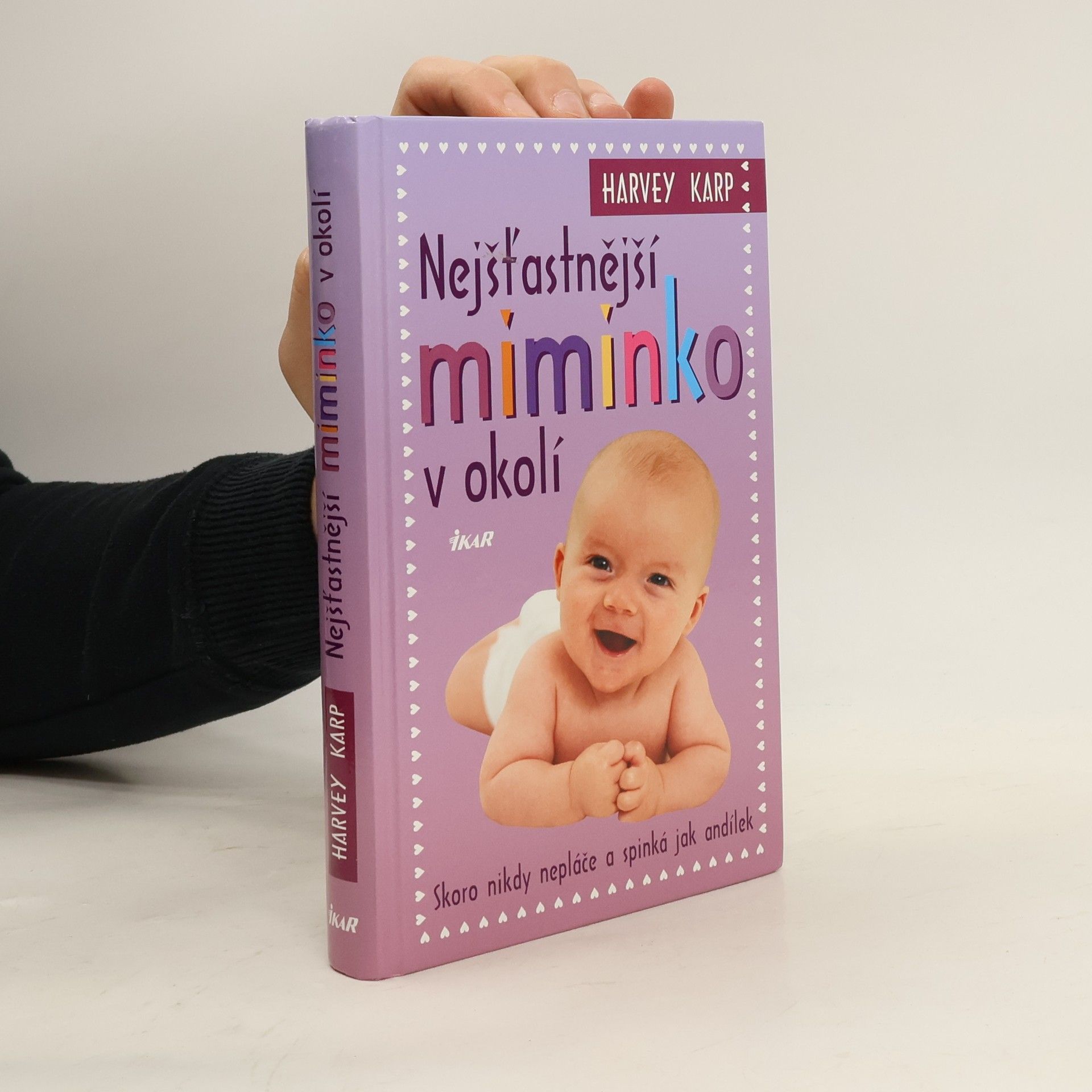 Harvey Karp Nejšťastnější miminko v okolí