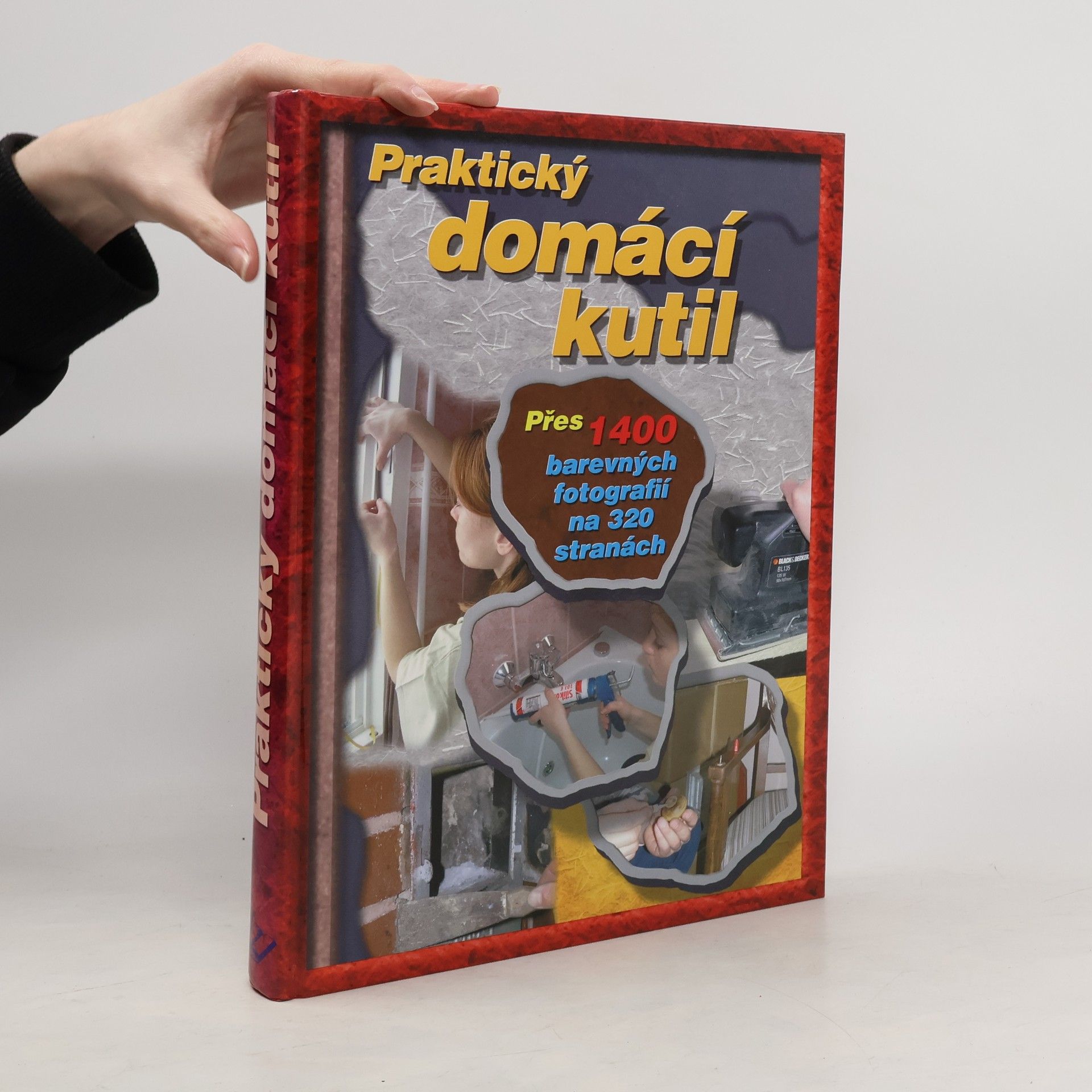 Vladimír Pohorecký Praktický domácí kutil