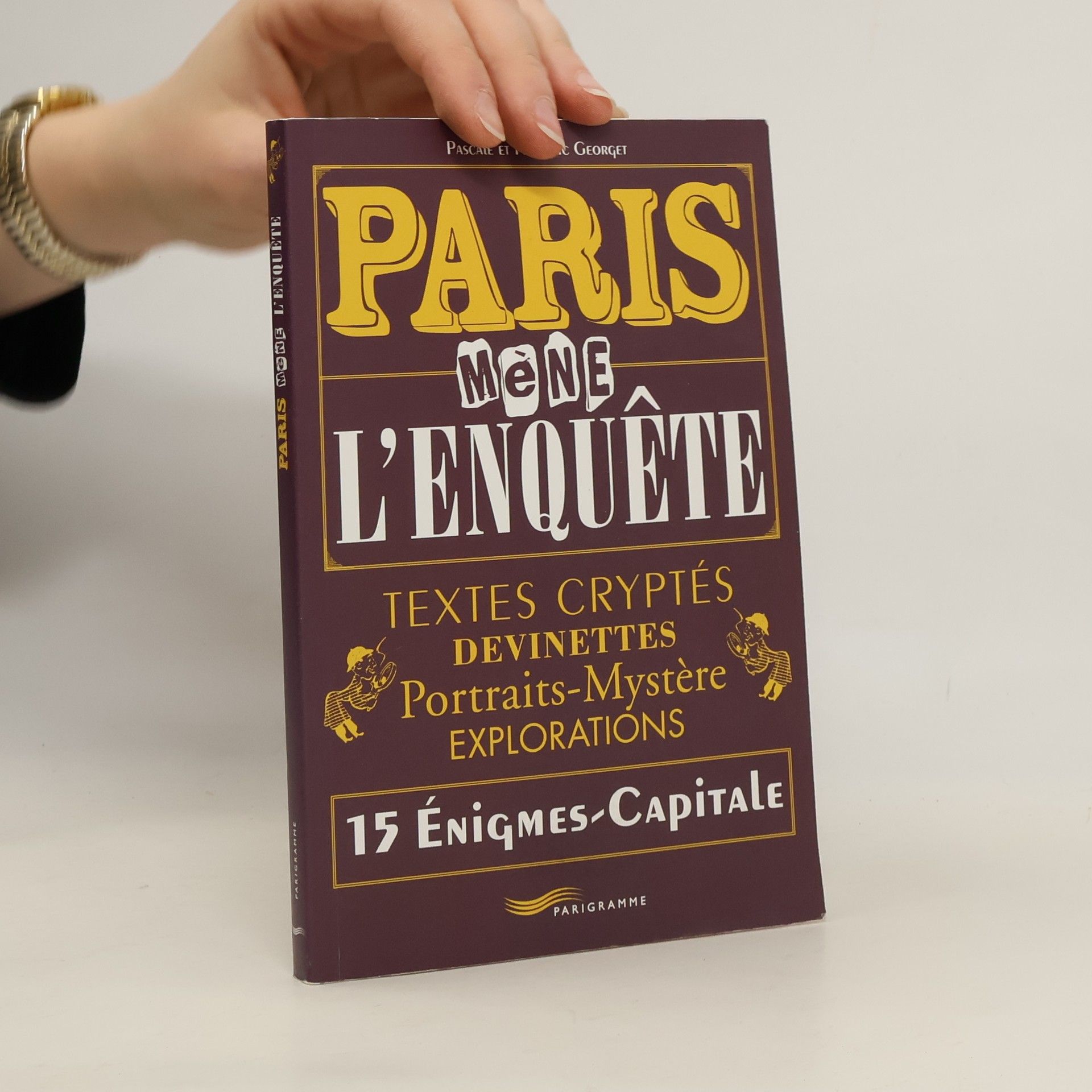 Pascale Georget Paris mène l'enquête