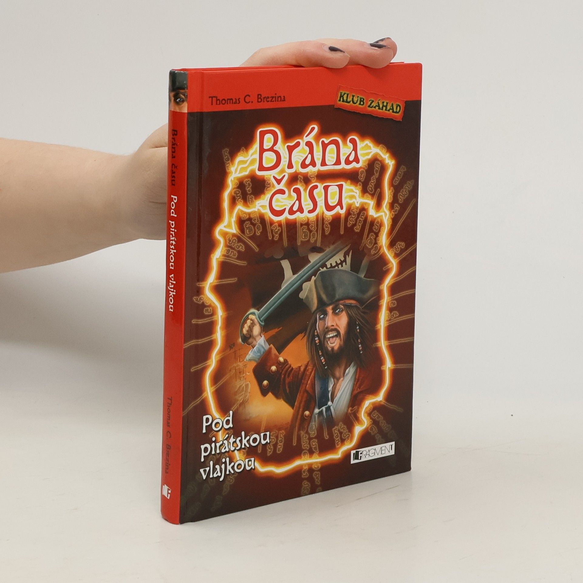 Thomas C. Brezina Brána času. Pod pirátskou vlajkou