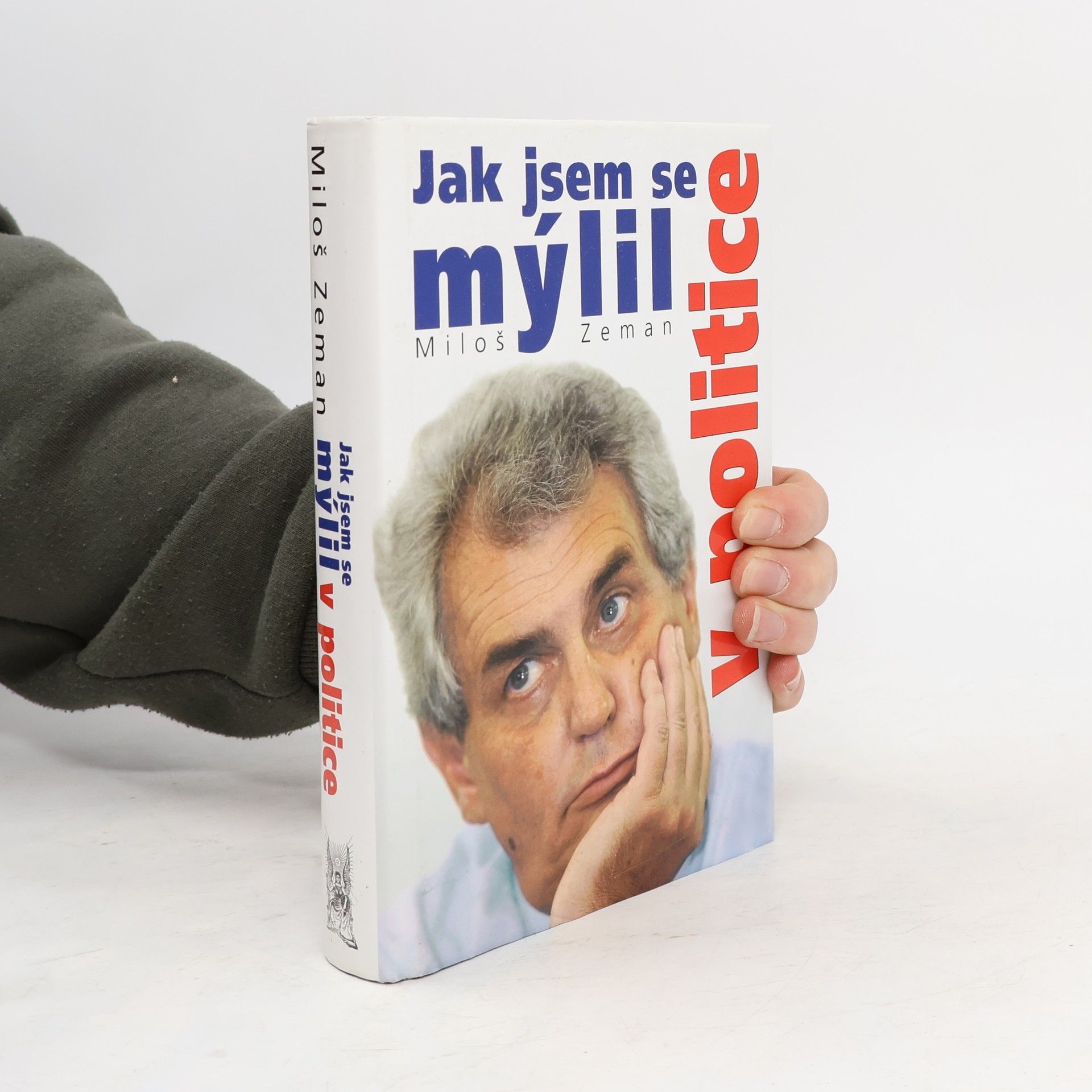 Jak jsem se mýlil v politice