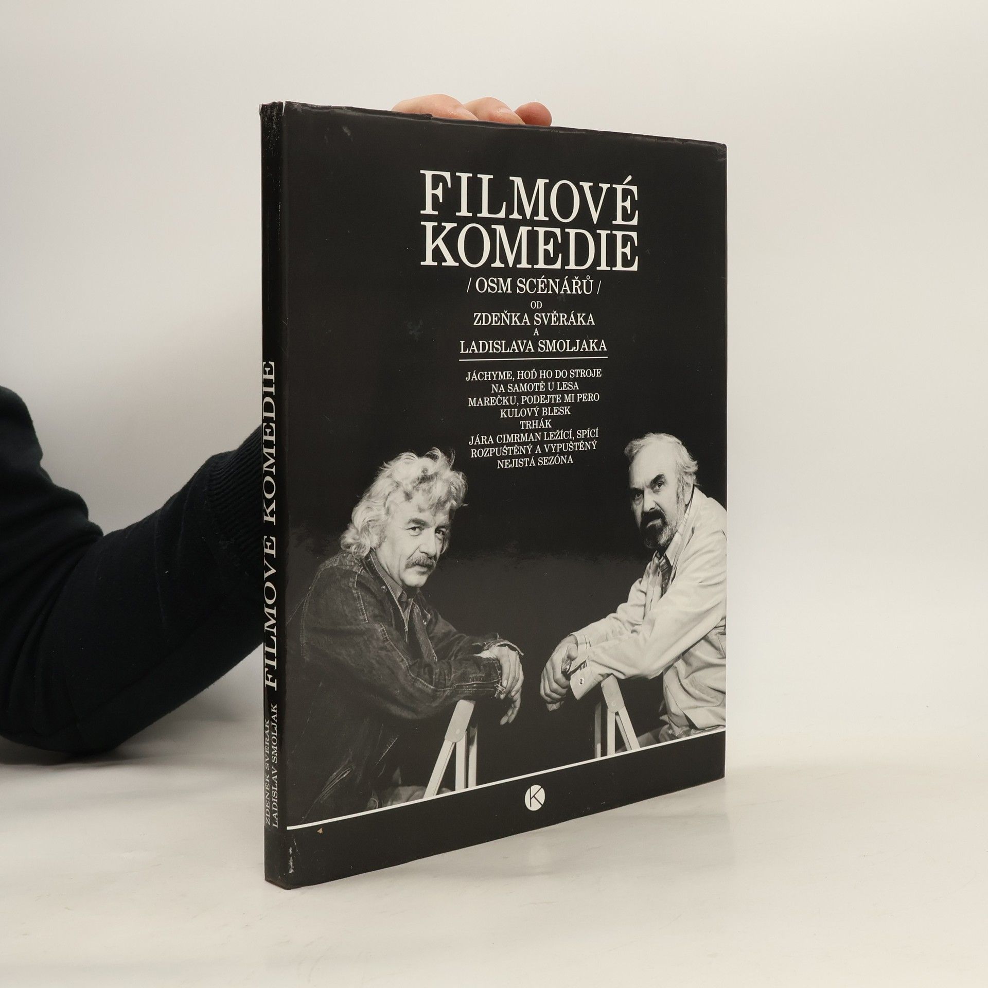 Zdeněk Svěrák Filmové komedie. Osm scénářů Zdeňka Svěráka a Ladislava Smoljaka
