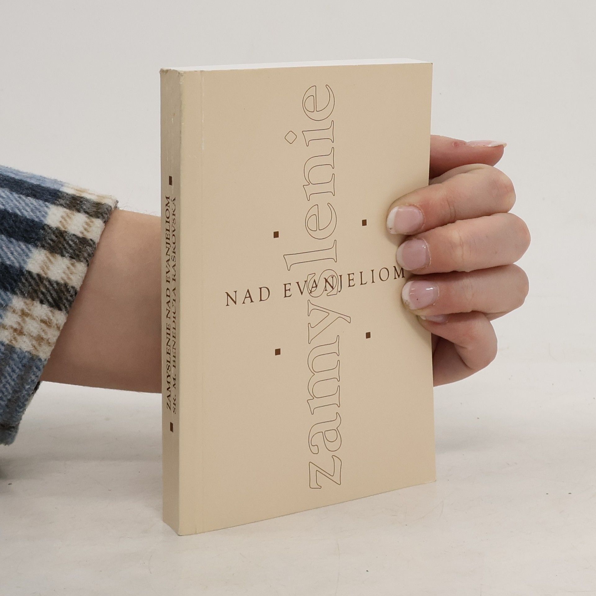 Sr. M. Benedicta Raškovská Zamyslenie nad evanjeliom