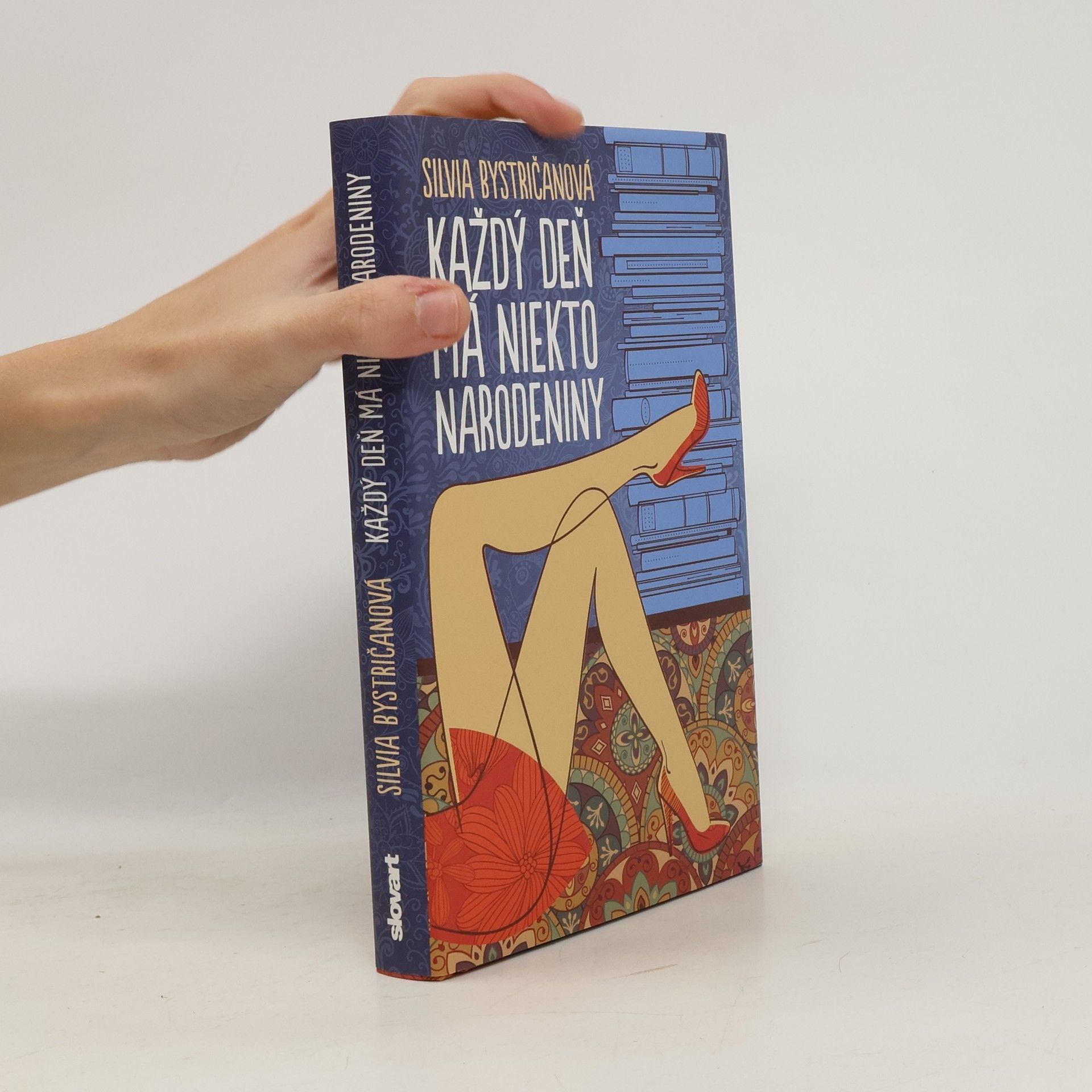 Silvia Bystričanová Každý deň má niekto narodeniny