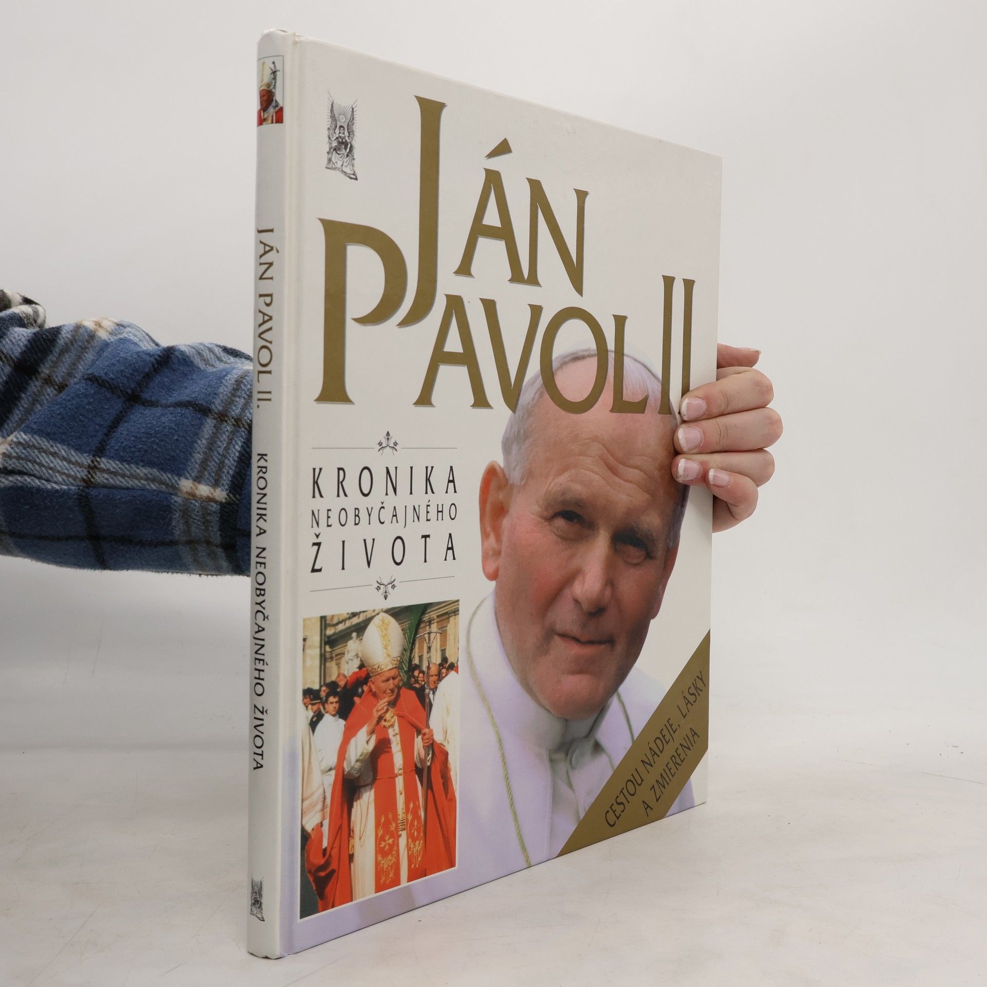 Collectif d'auteurs Ján Pavol II. Kronika neobyčajného života