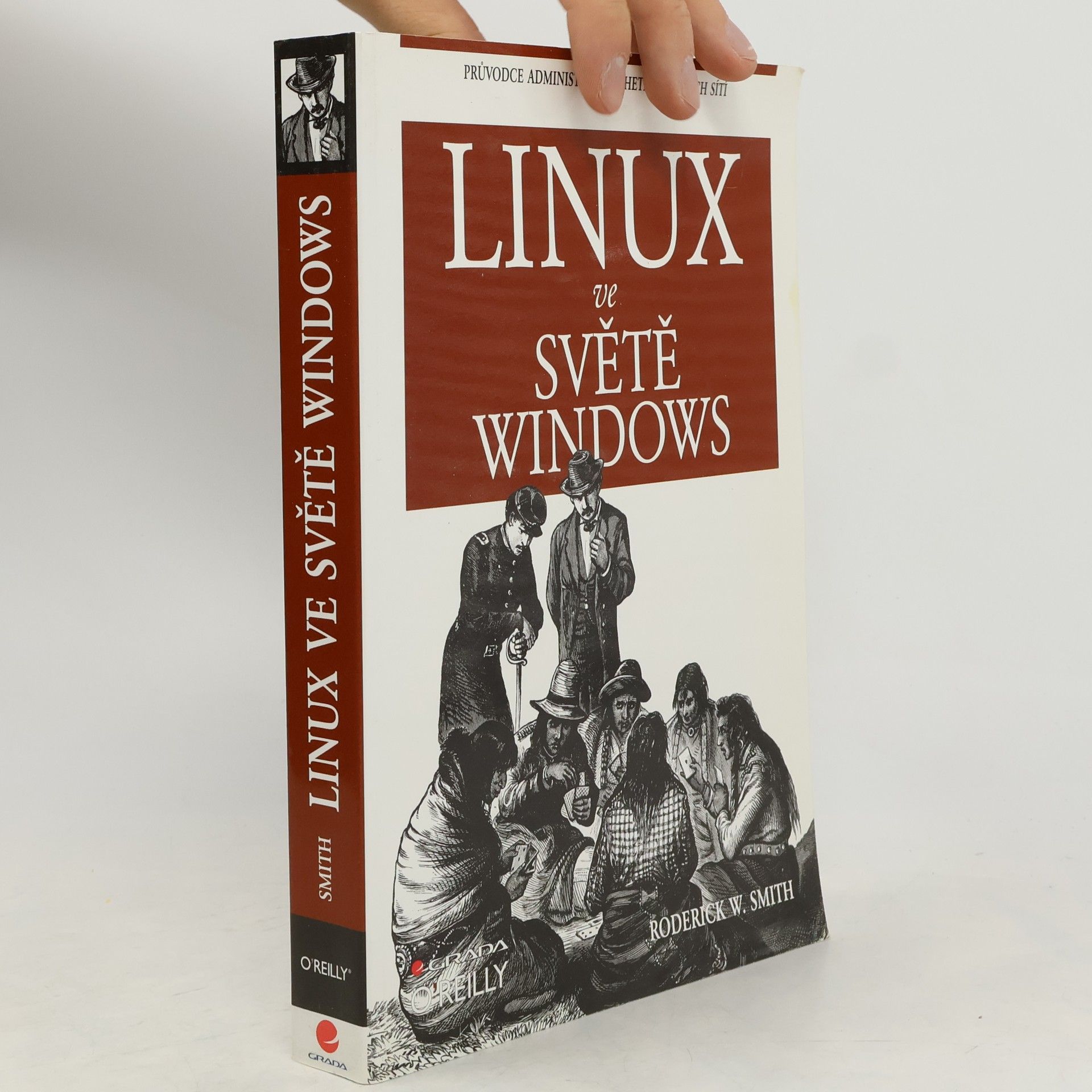 Linux ve světě Windows : průvodce administrátora heterogenních sítí