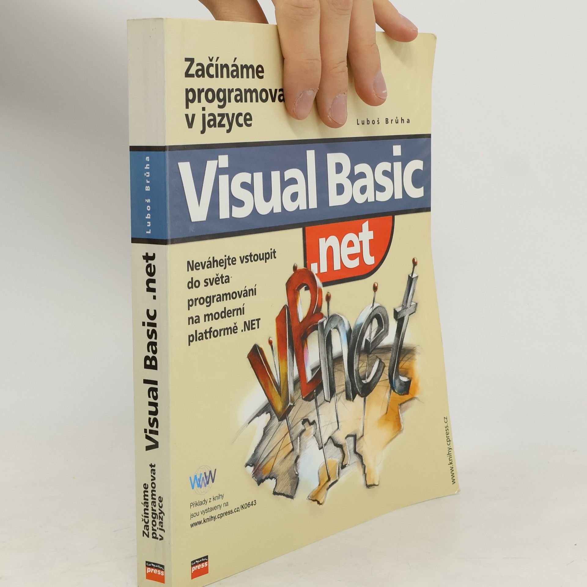 Luboš Brůha Začínáme programovat v jazyce Visual Basic .NET