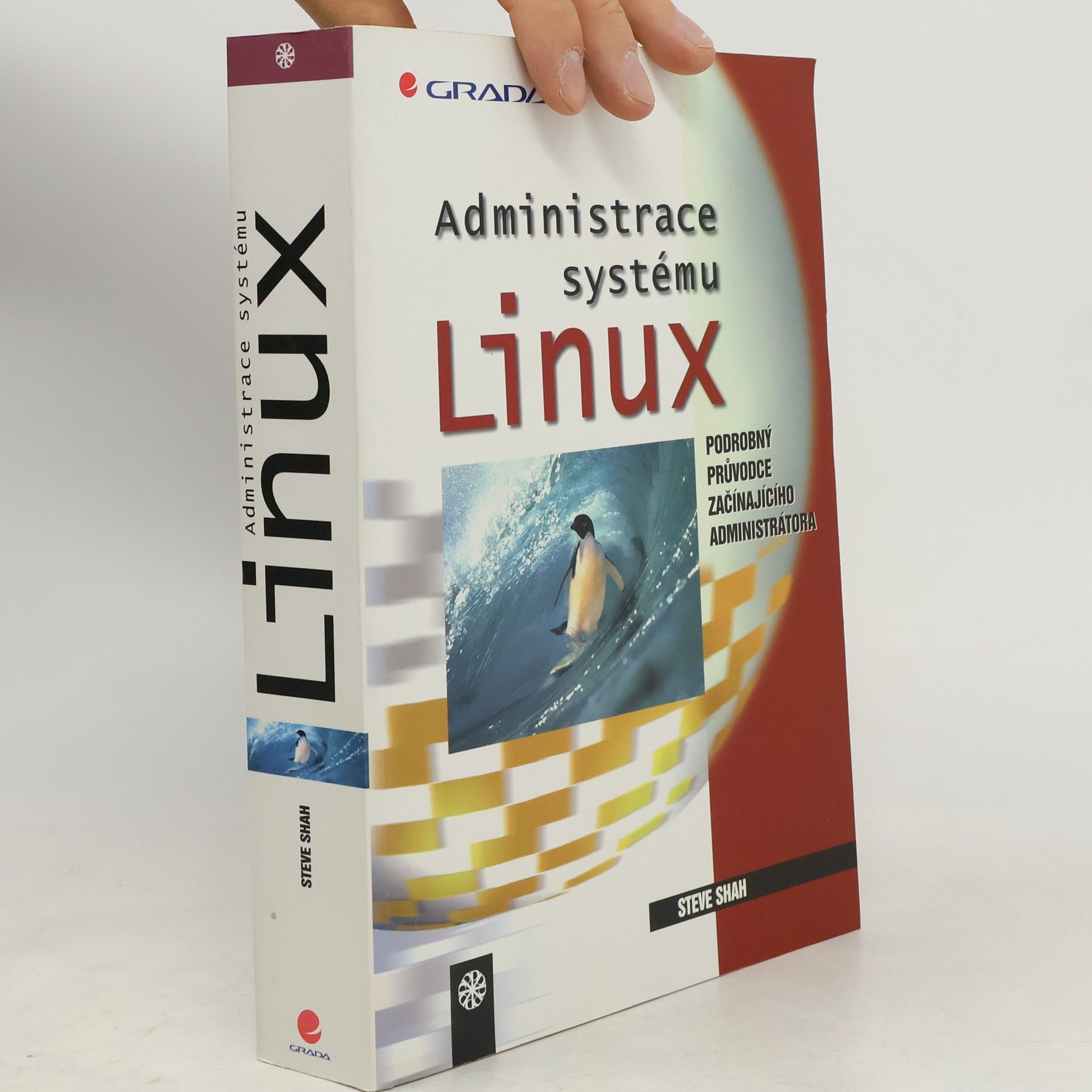 Steve Shah Administrace systému Linux