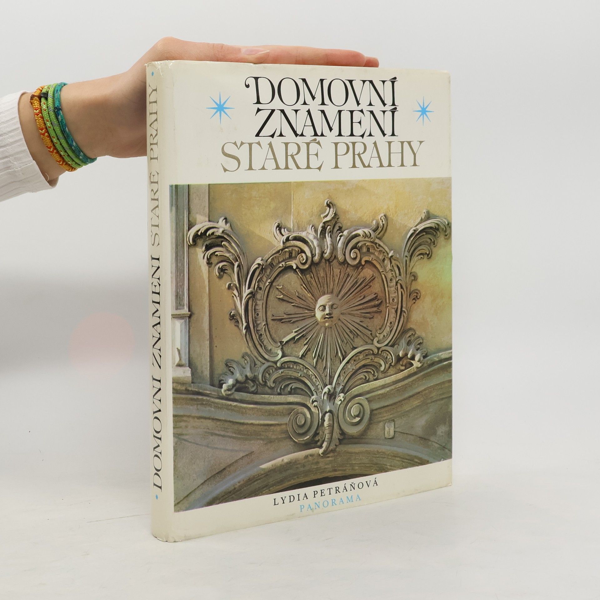 Lydia Petráňová Domovní znamení staré Prahy