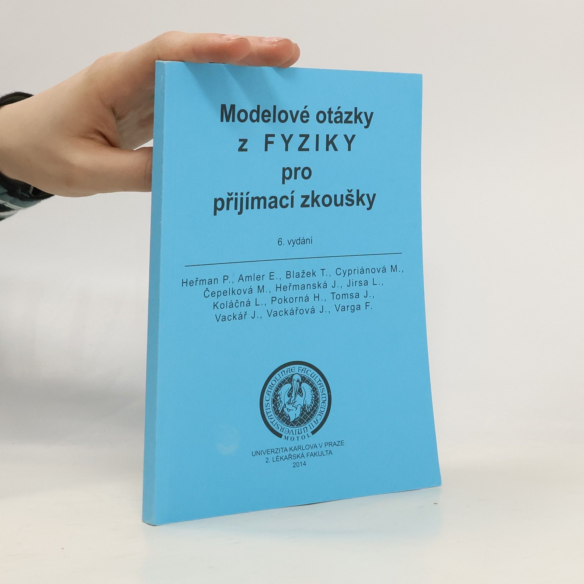 Collectif d'auteurs Modelové otázky z fyziky pro přijímací zkoušky