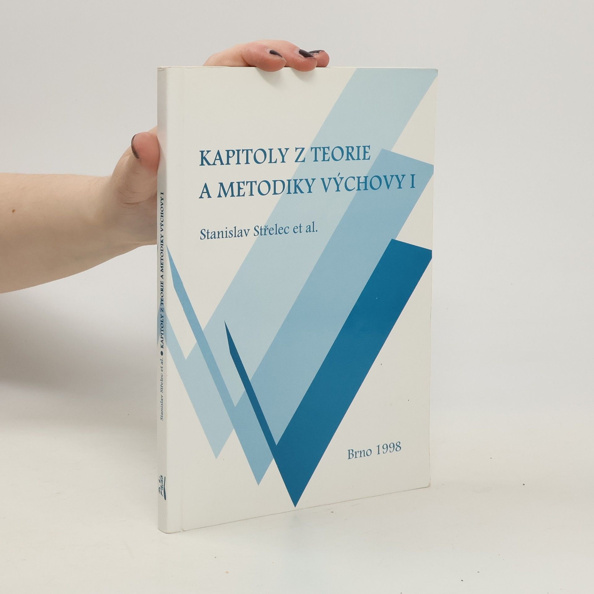 Kapitoly z teorie a metodiky výchovy. I