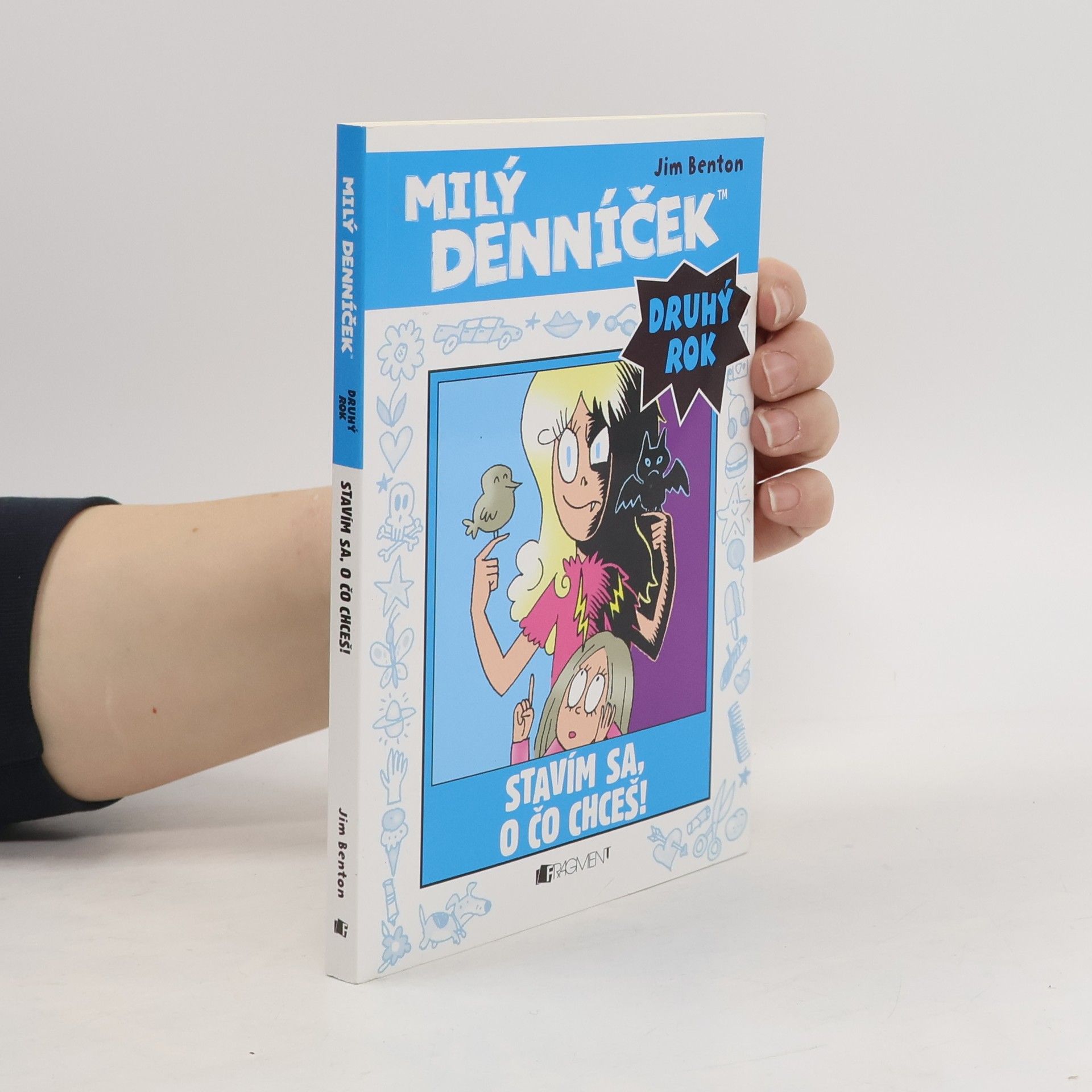 Jim Benton Milý denníček. Druhý rok. Stavím sa, o čo chceš!