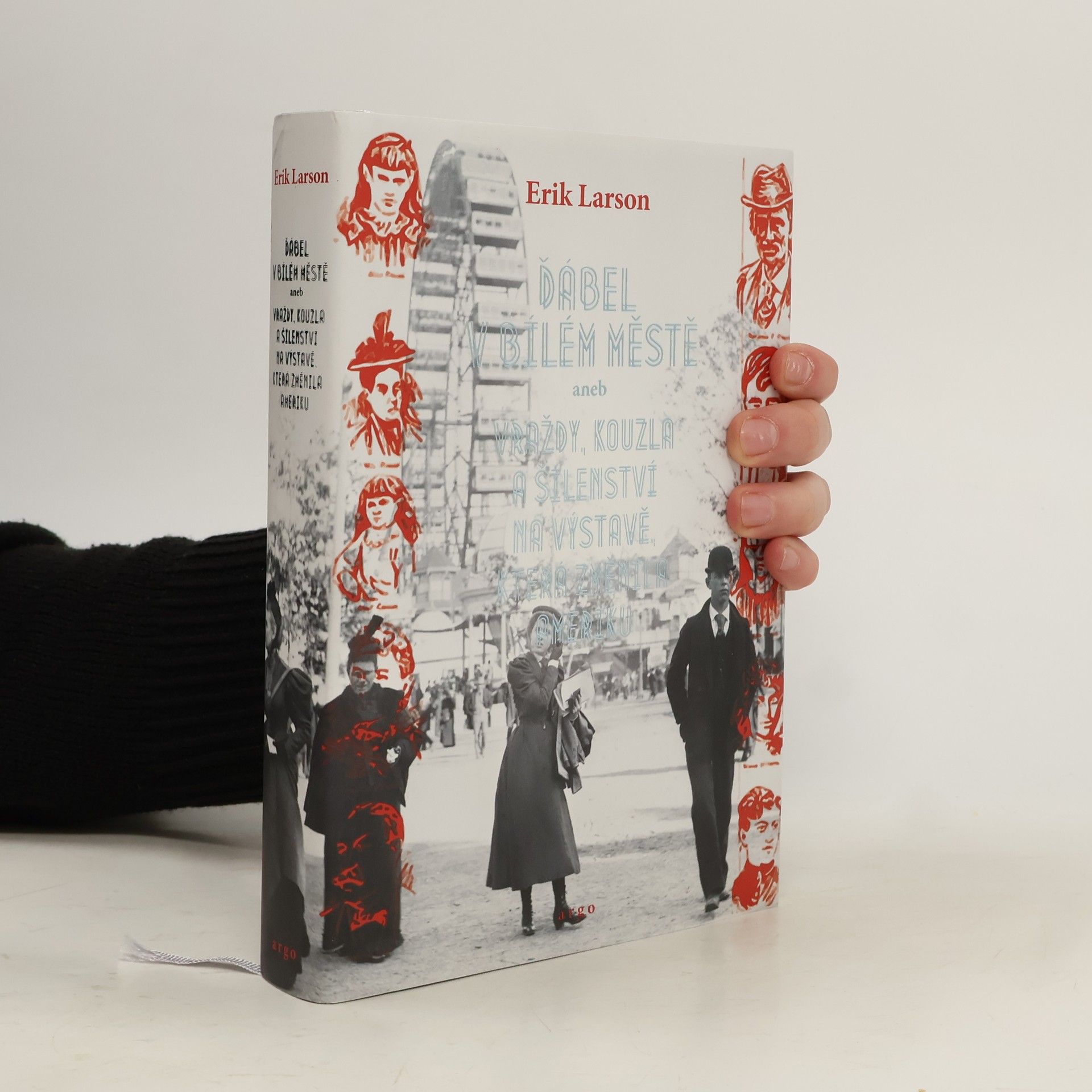 Erik Larson Ďábel v Bílém městě