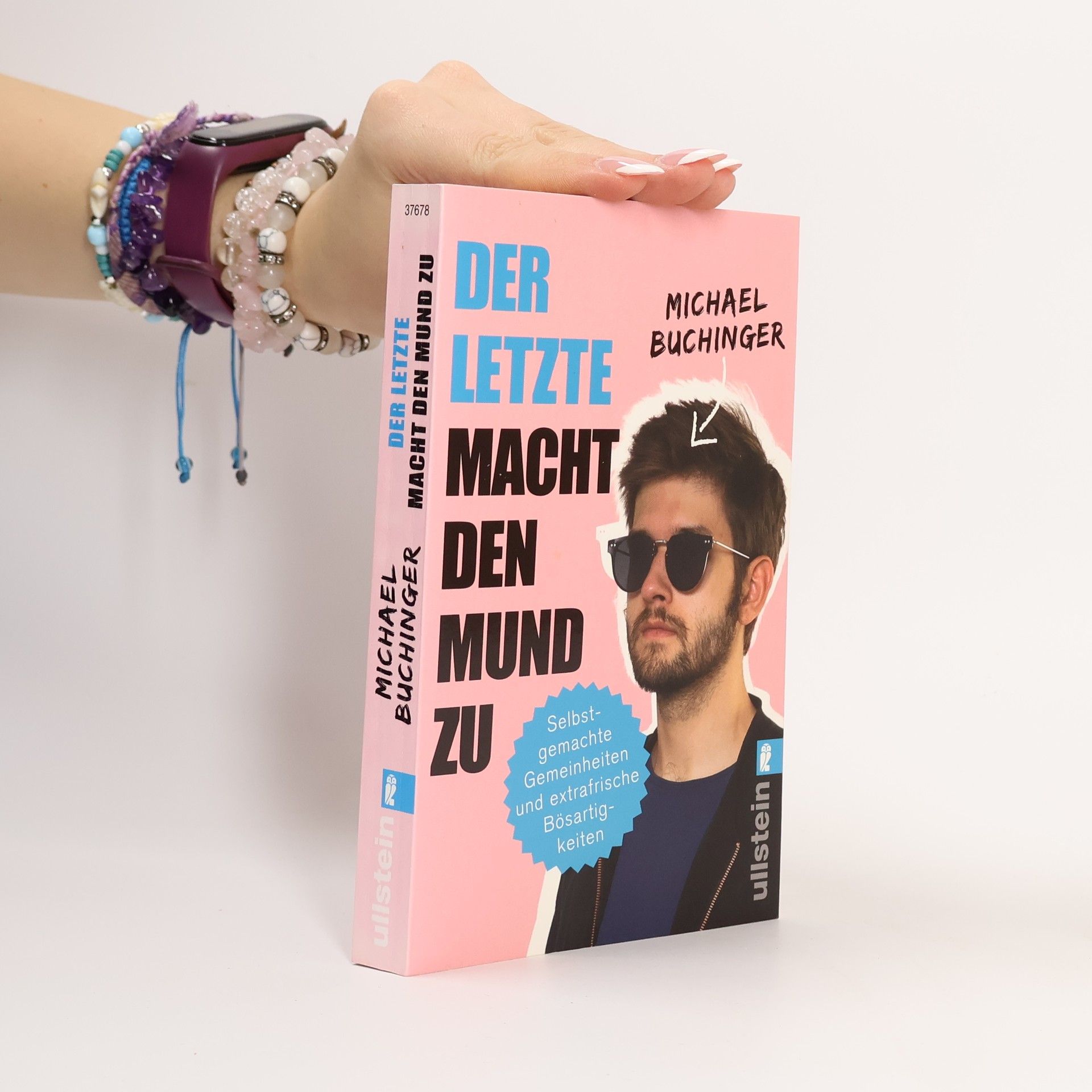 Michael Buchinger Der Letzte macht den Mund zu: selbstgemachte Gemeinheiten und extrafrische Bösartigkeiten