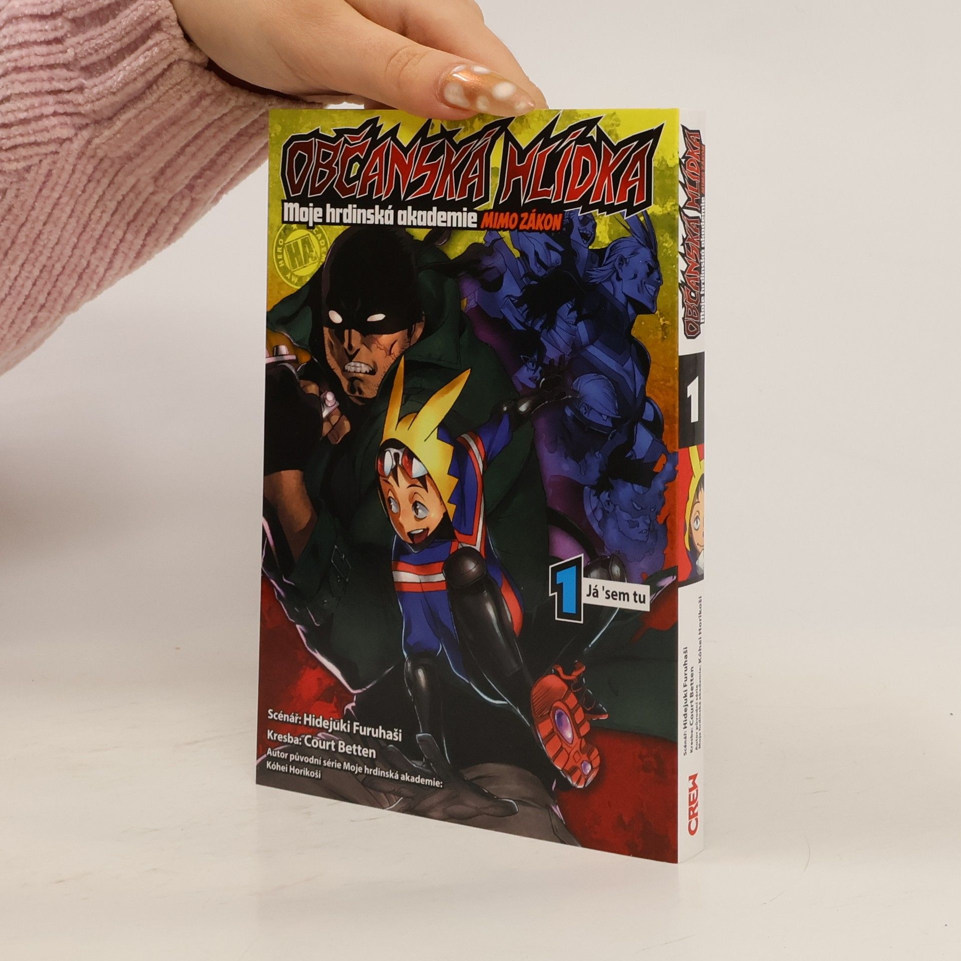 Občanská hlídka: Moje hrdinská akademie 1 - Já sem tu