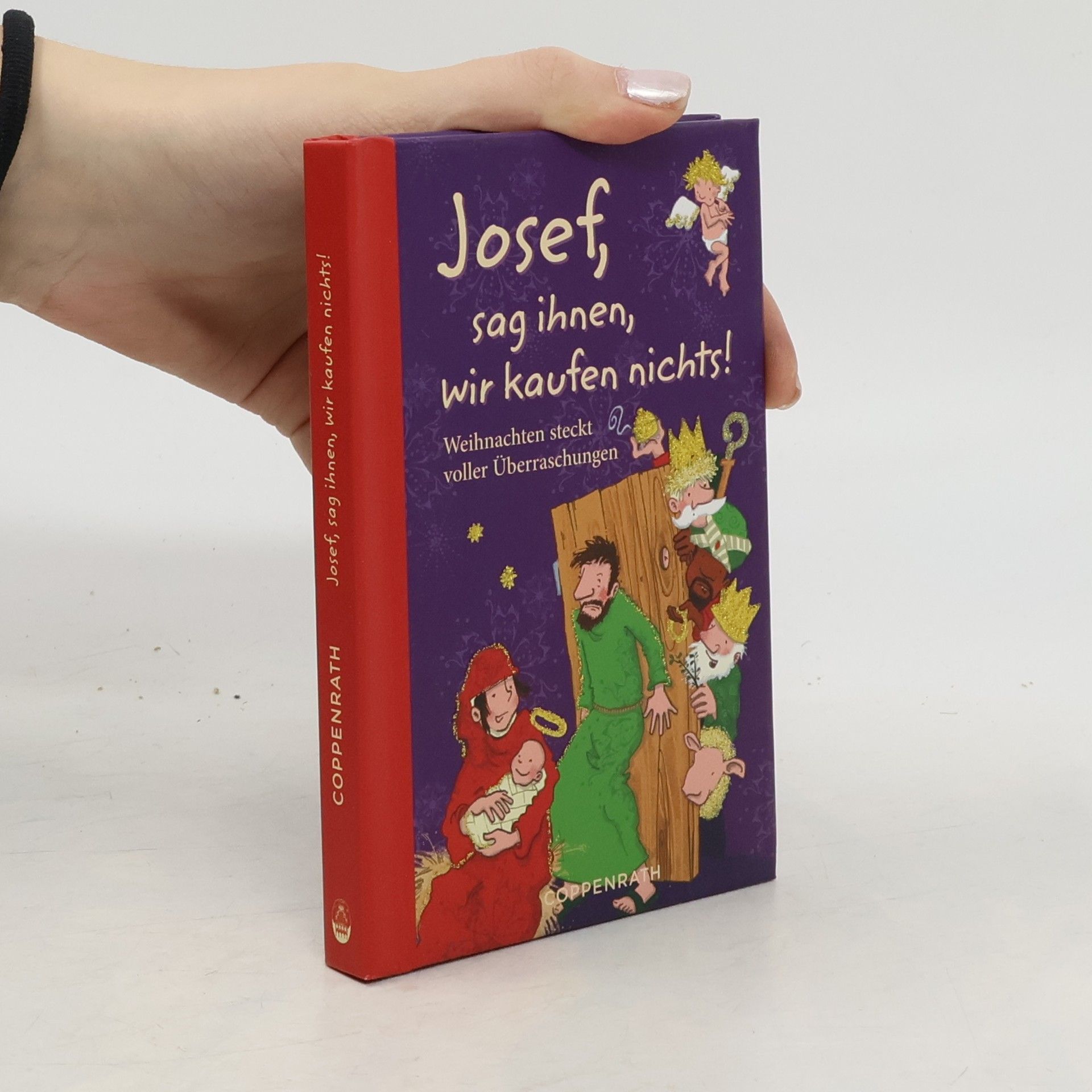 Josef, sag ihnen, wir kaufen nichts!