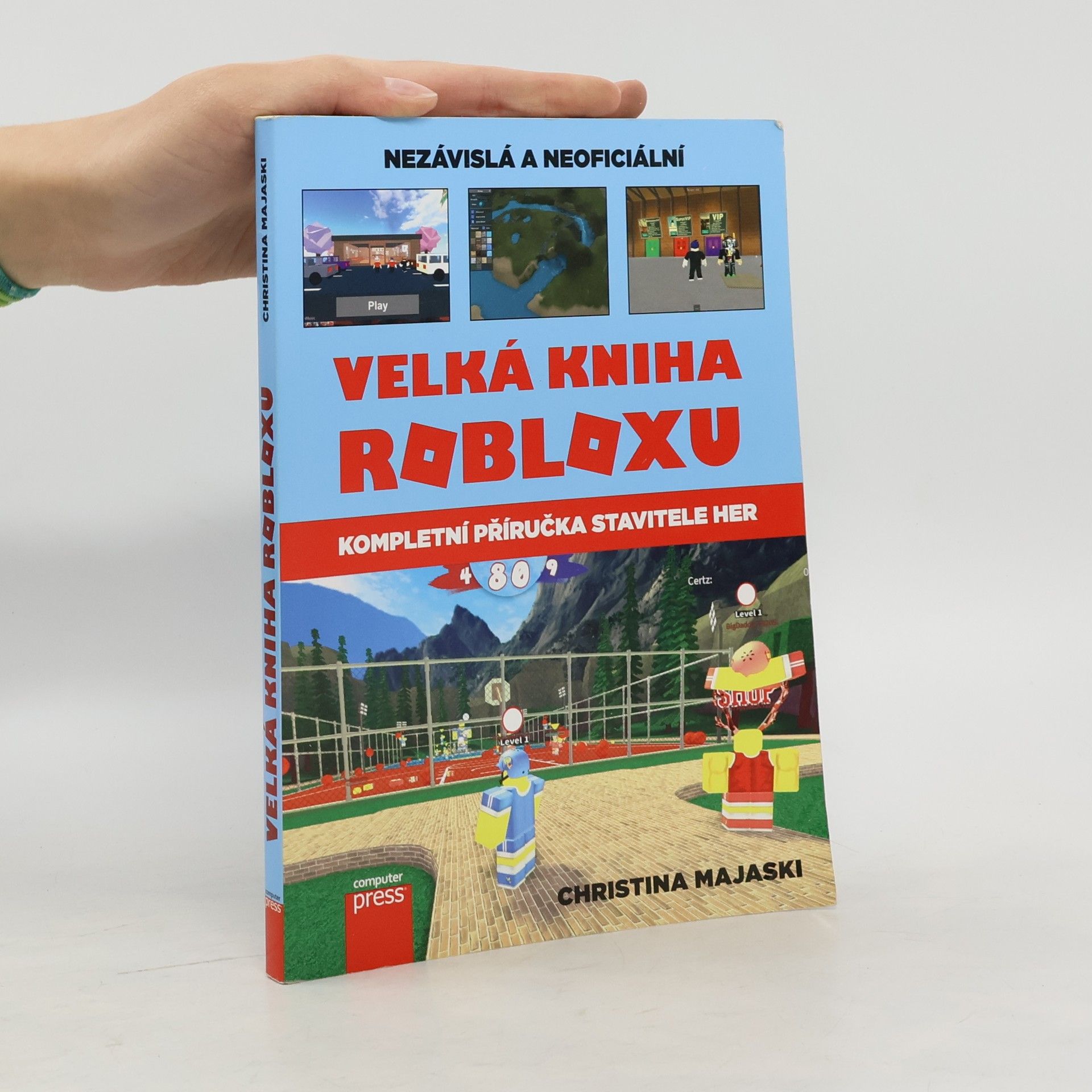 Nezávislá a neoficiální velká kniha Robloxu : kompletní příručka stavitele her
