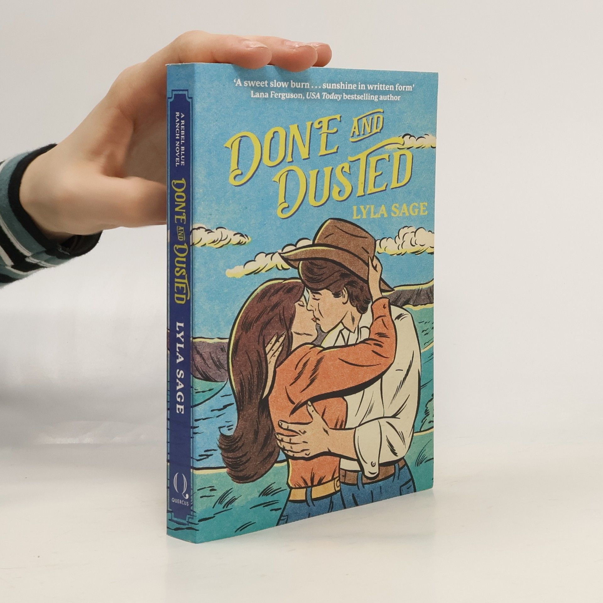 Rebel Blue Ranch Book 1. Done and Dusted