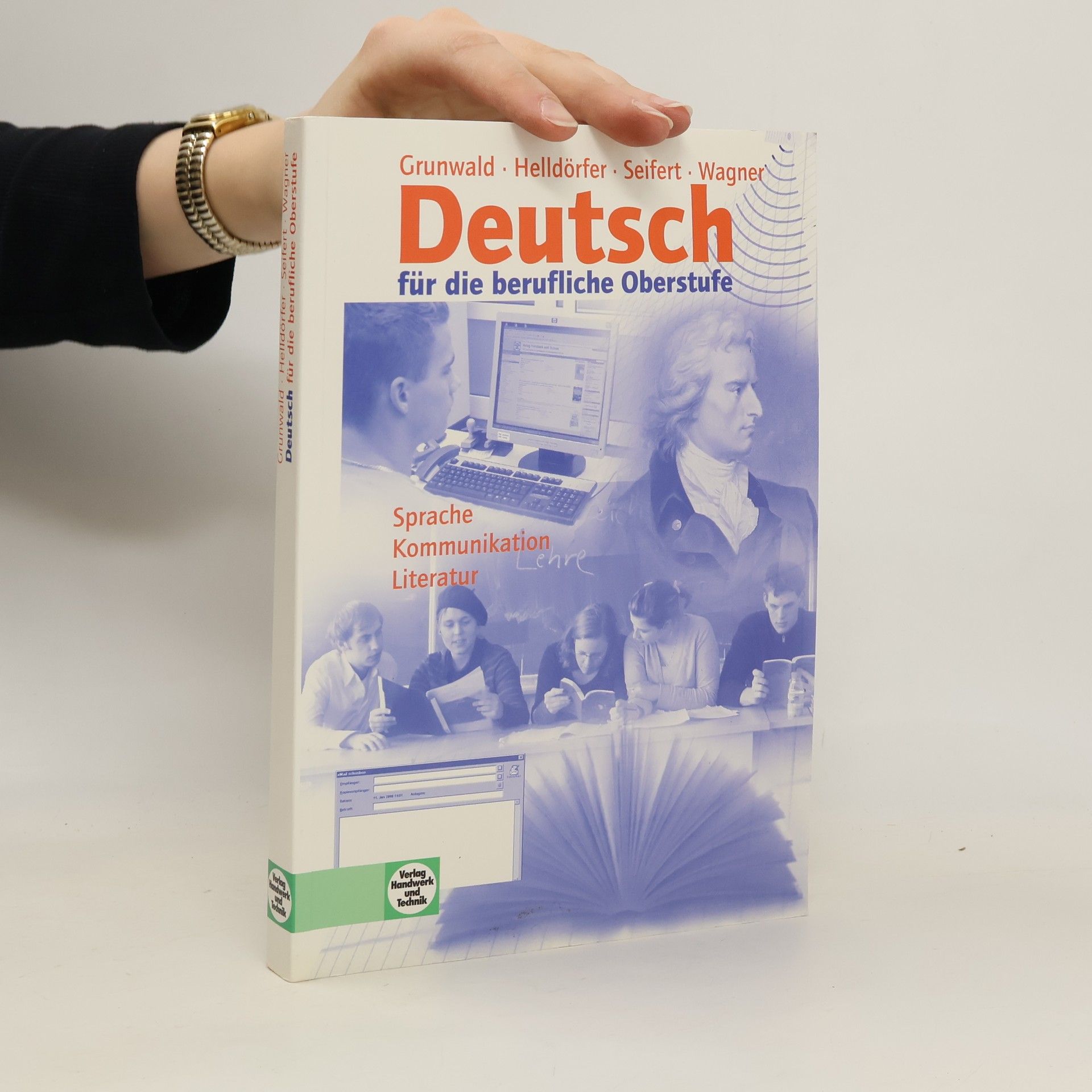 Karola Grunwald Deutsch für die berufliche Oberstufe