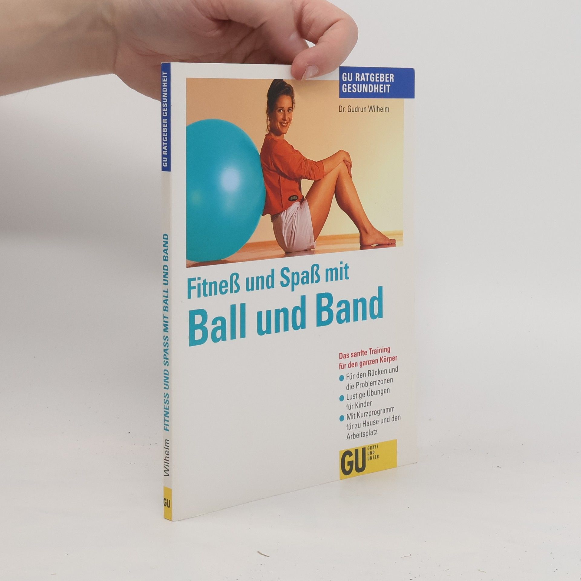 Gudrun Wilhelm Fitness und Spass mit Ball und Band