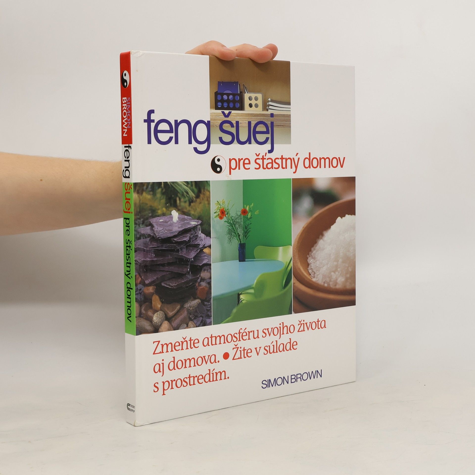 Simon Brown Feng šuej pre šťastný domov