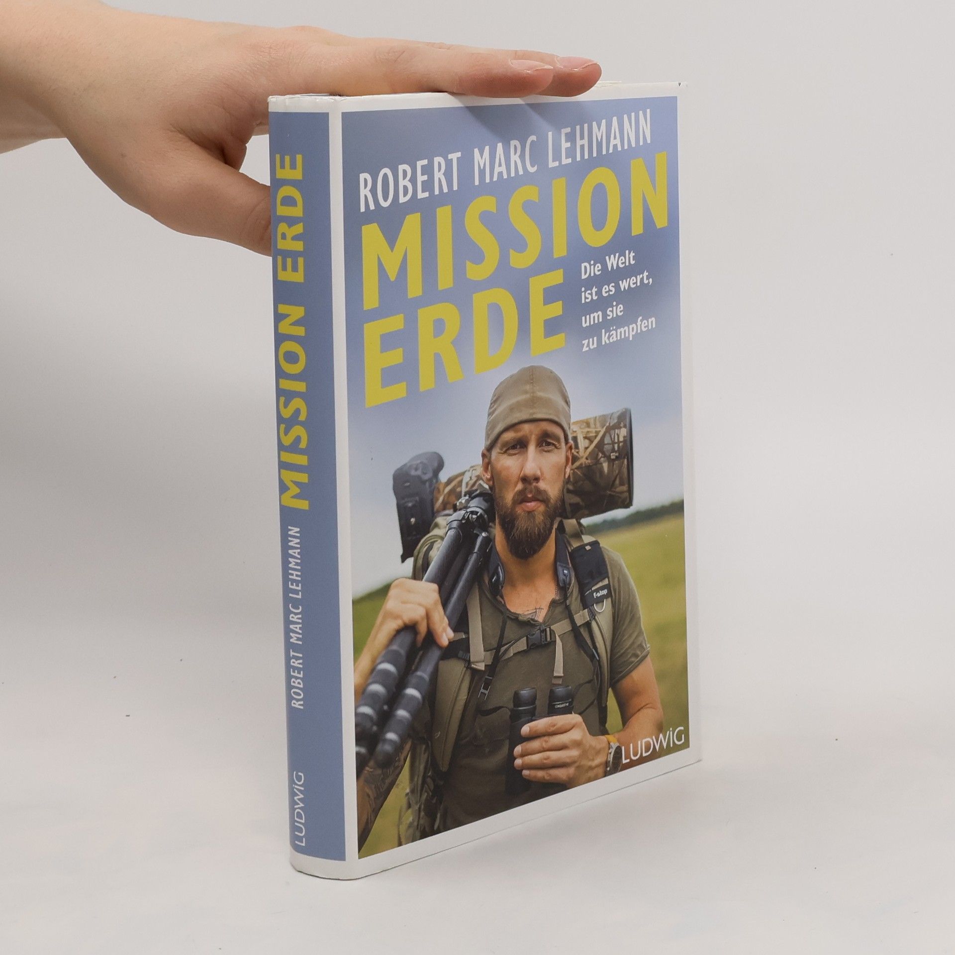 Robert Marc Lehmann Mission Erde - Die Welt ist es wert, um sie zu kämpfen