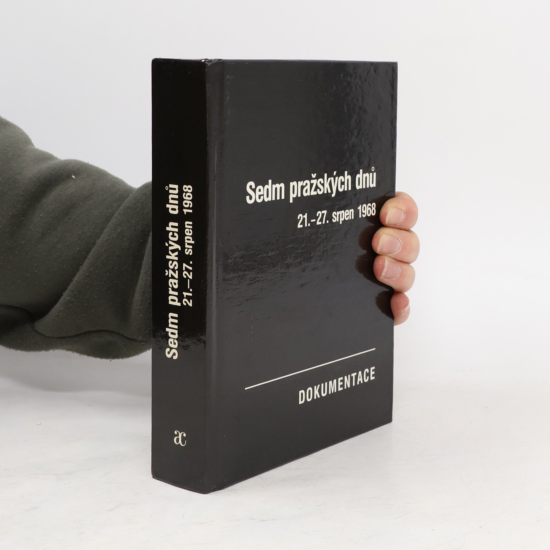 Sedm pražských dnů. 21.-27. srpen 1968