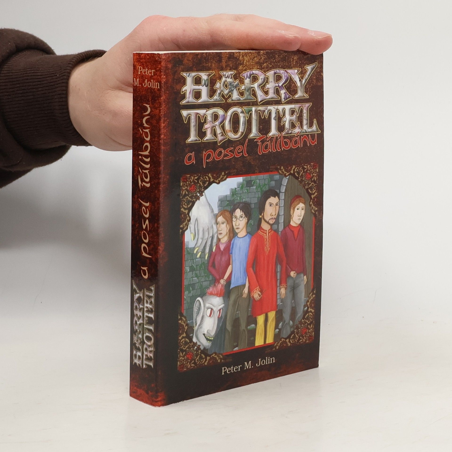 Peter M. Jolin Harry Trottel a posel Tálibánu