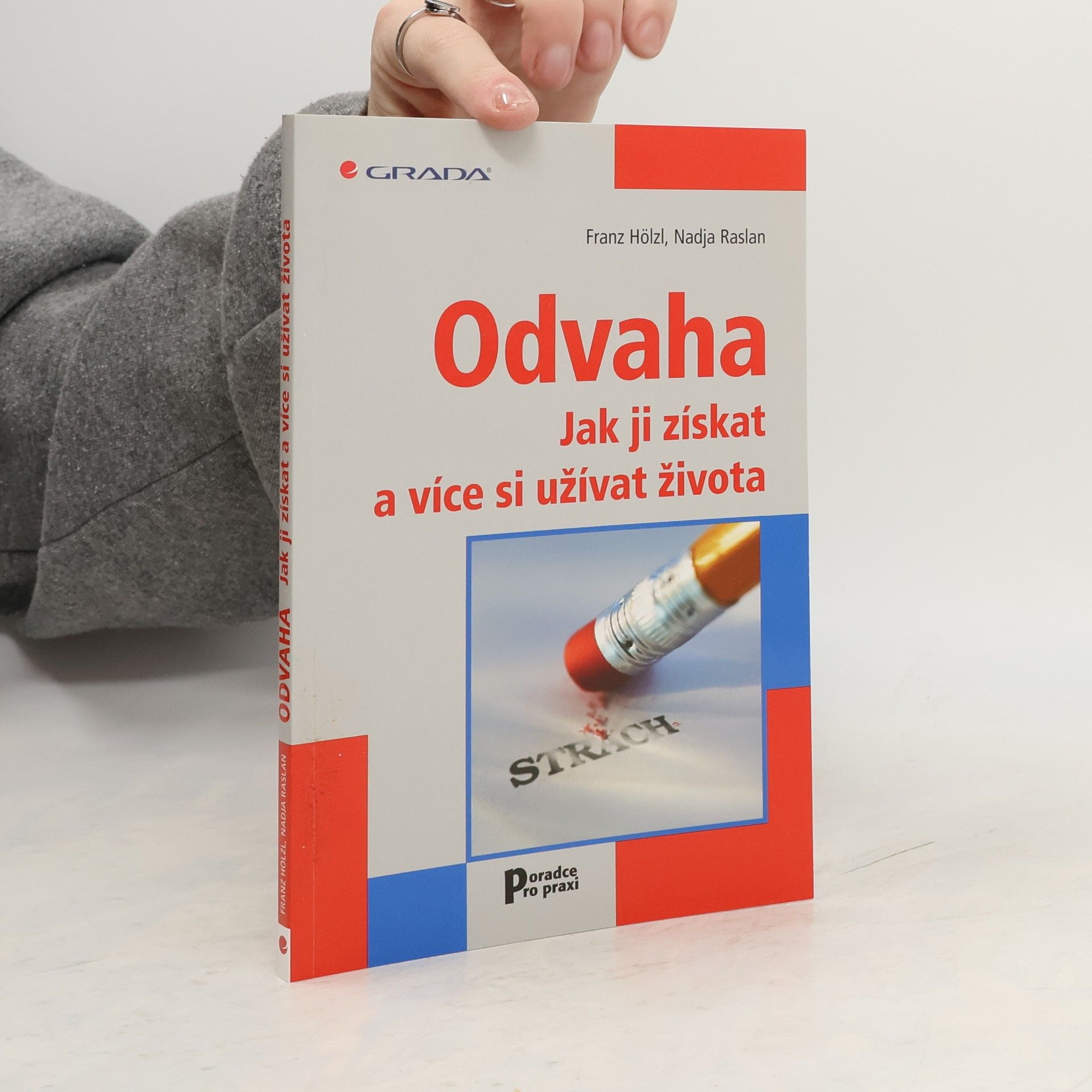 Nadja Raslan Odvaha : jak ji získat a více si užívat života