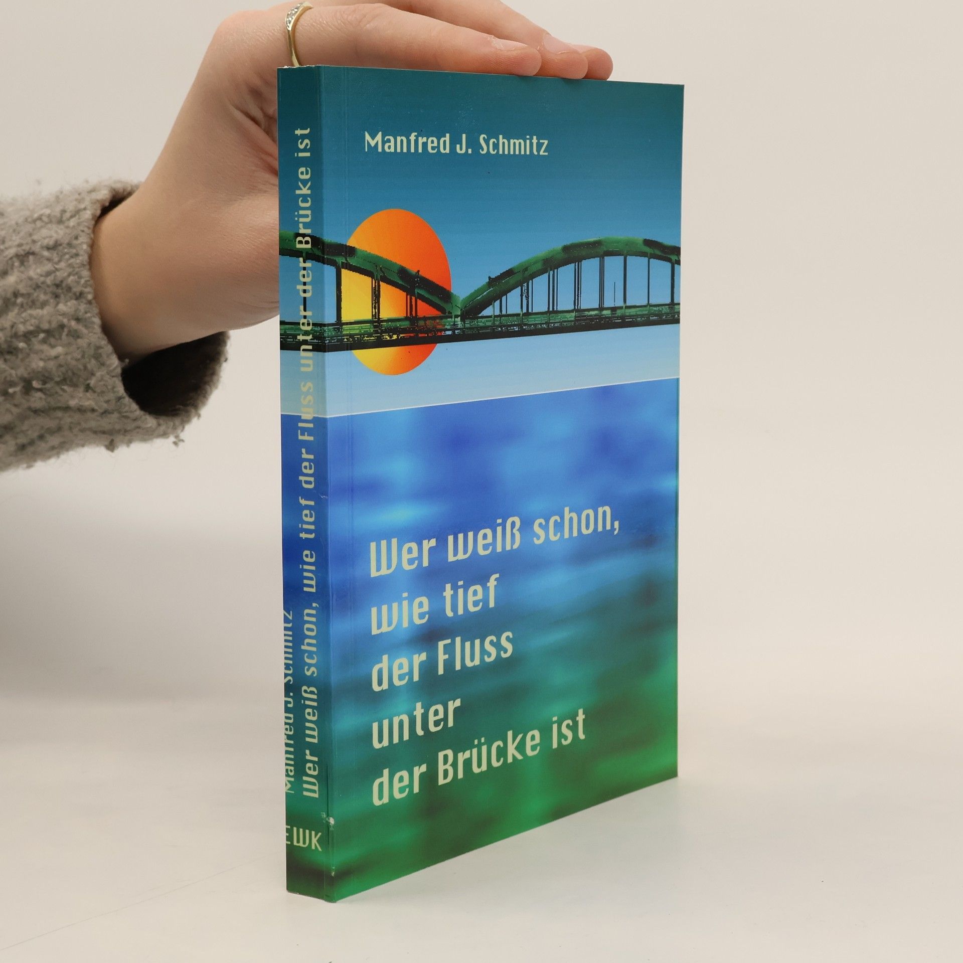 Wer weiß schon, wie tief der Fluss unter der Brücke ist