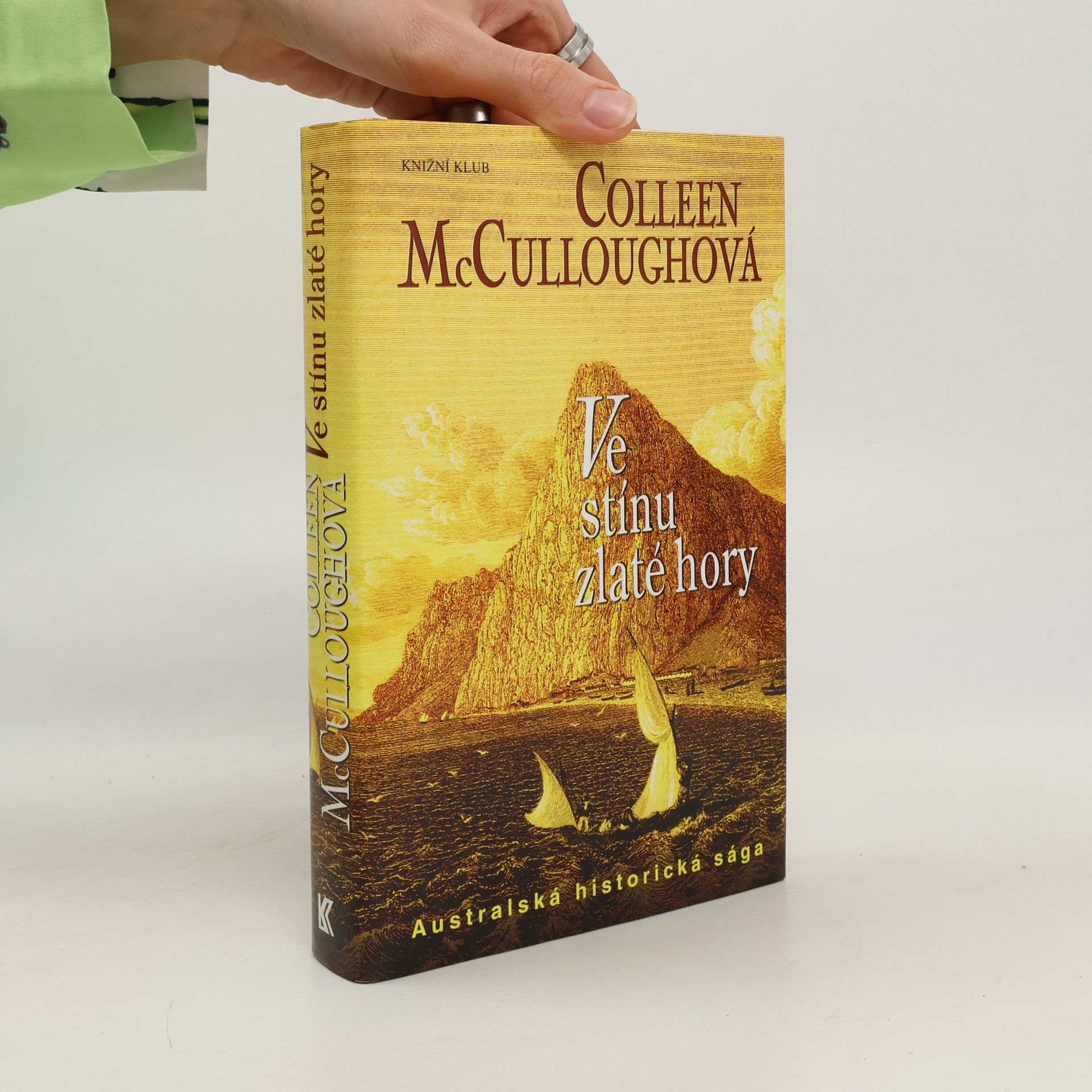Colleen McCullough Ve stínu zlaté hory