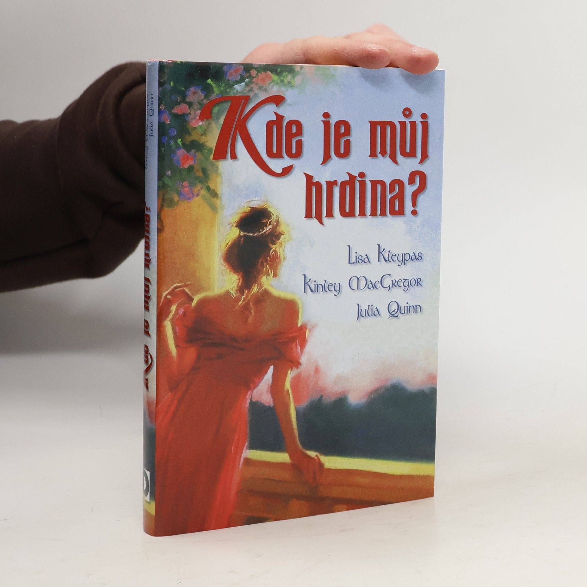 Lisa Kleypas Kde je můj hrdina?