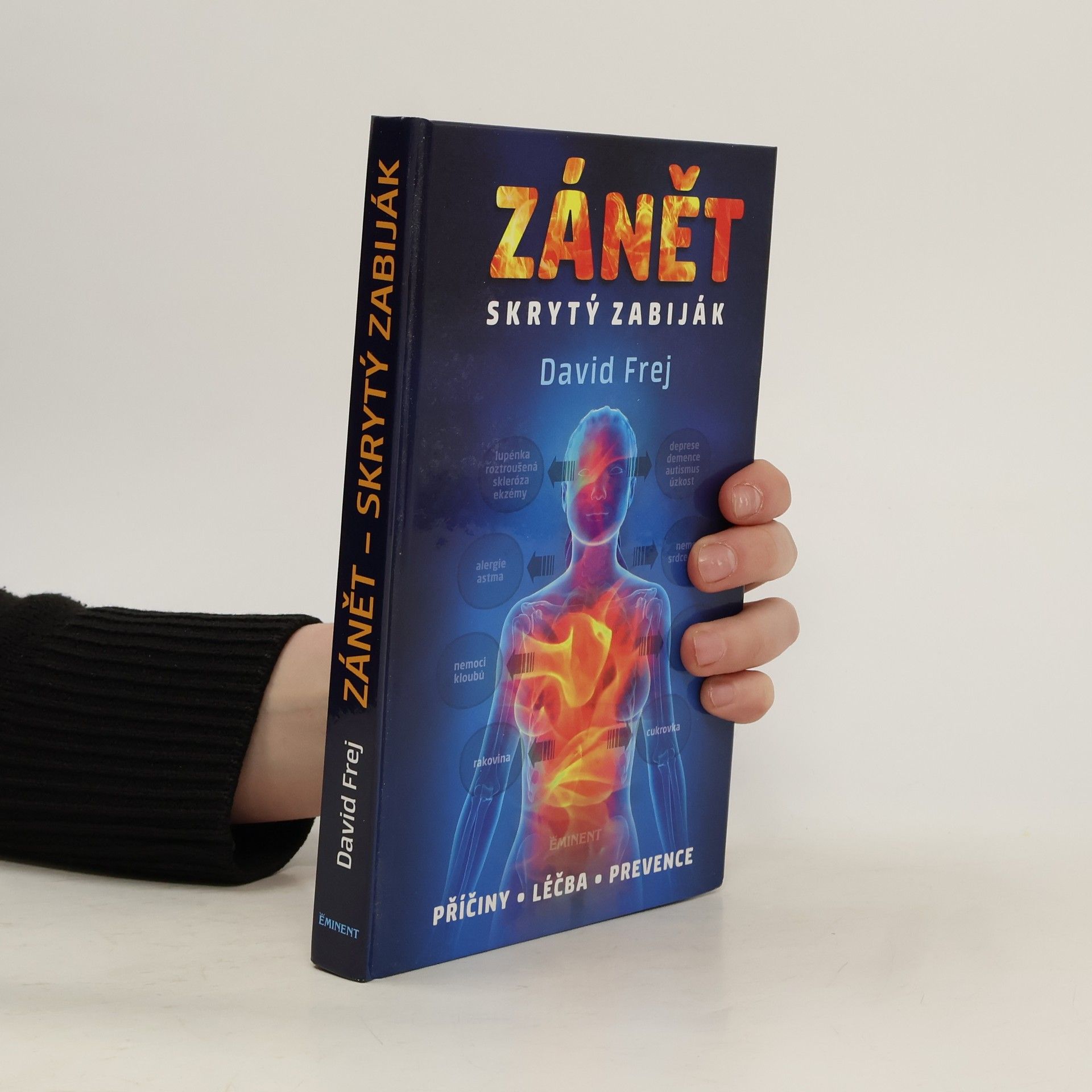 David Frej Zánět: Skrytý zabiják