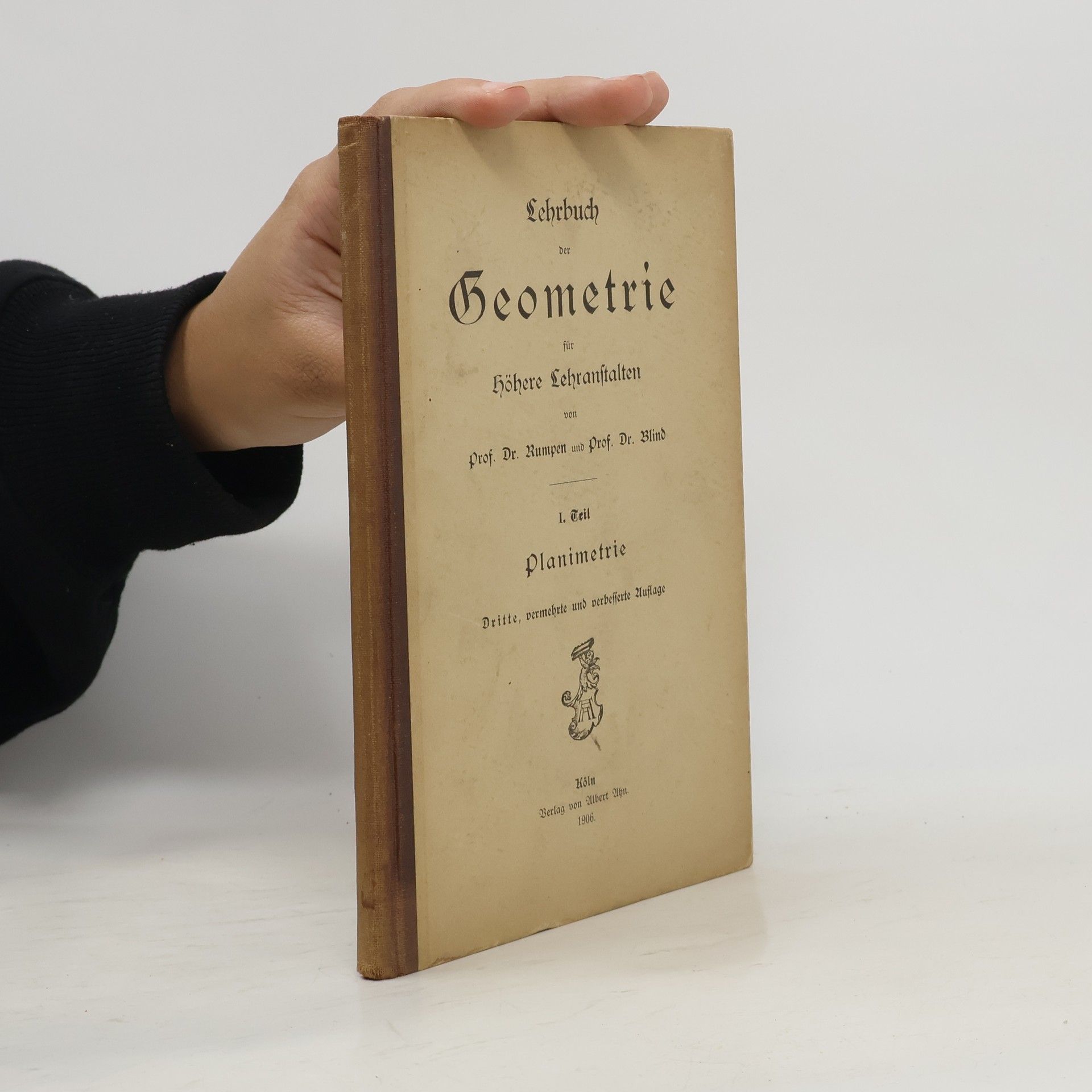 Kolektív autorov Lehrbuch der Geometrie für Höhere Lehranstalten 1. Planimetrie