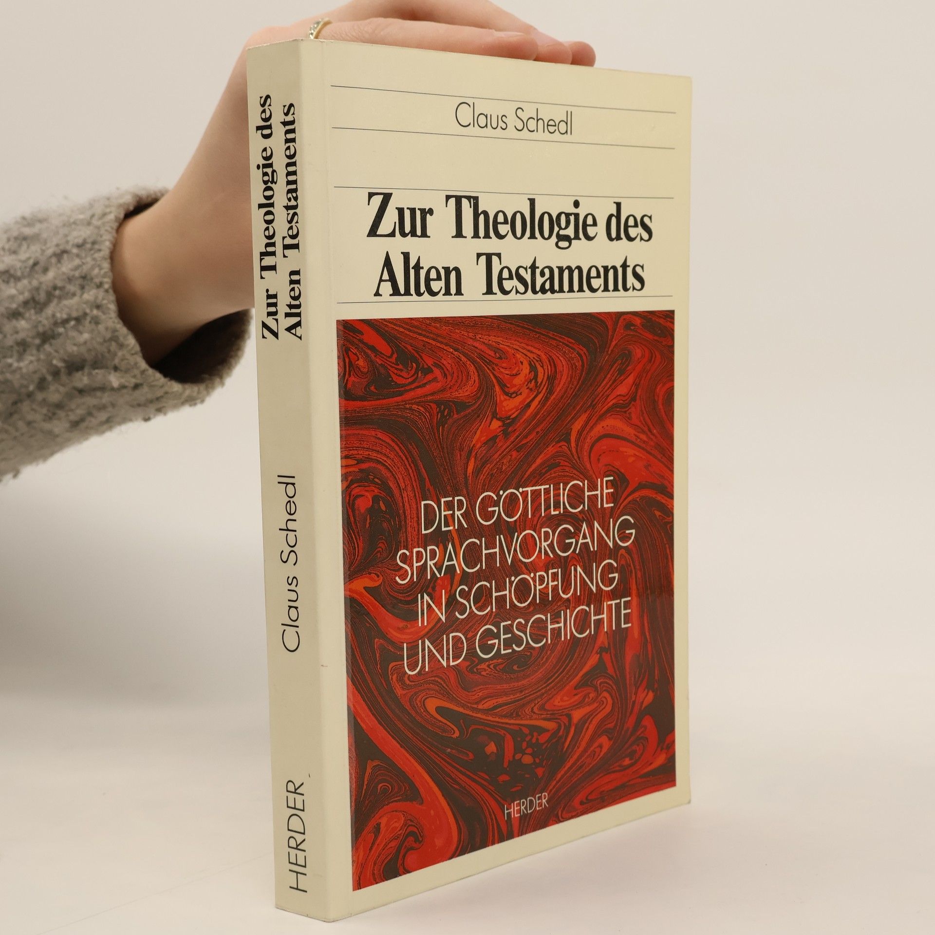 Claus Schedl Zur Theologie des Alten Testaments