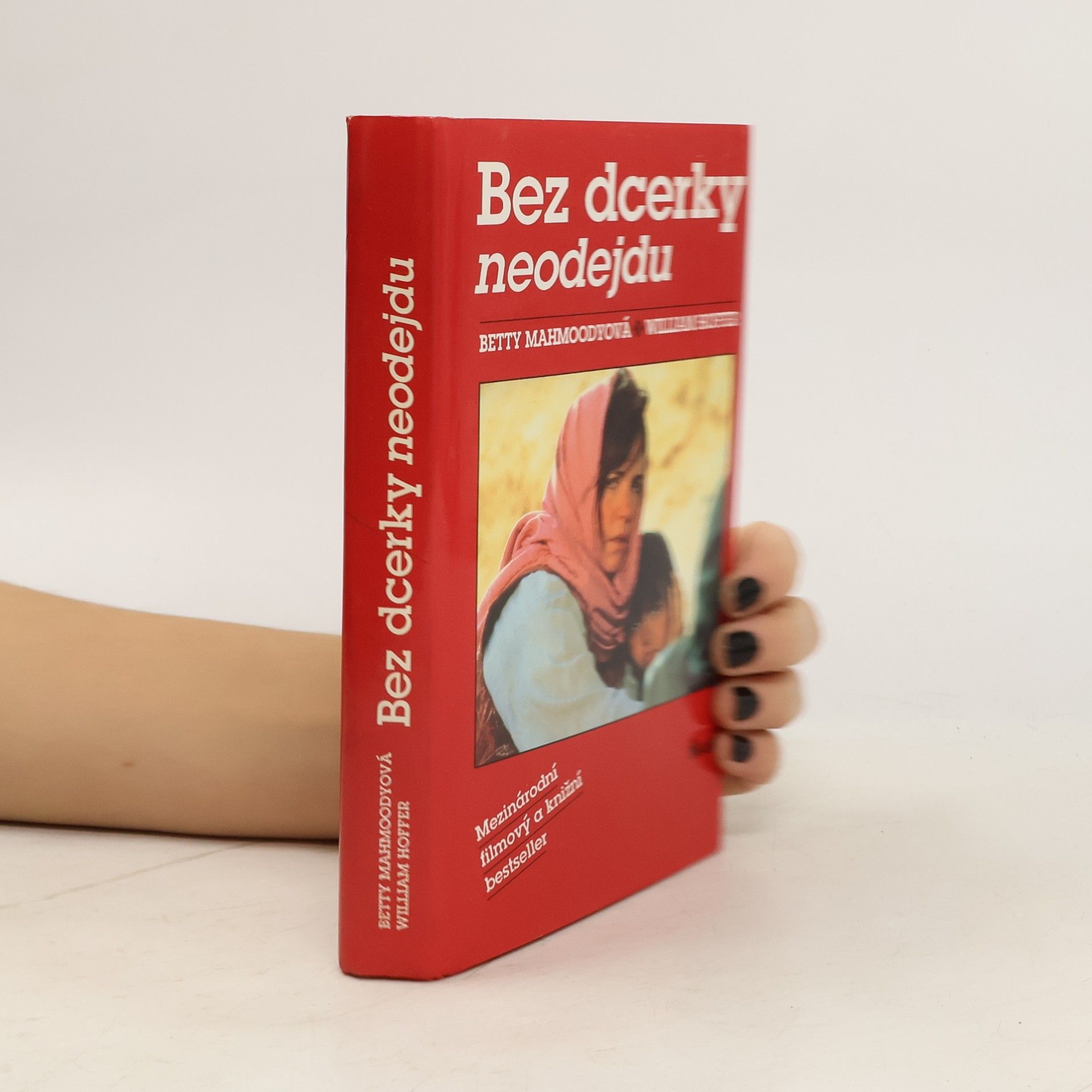 Betty Mahmoody Bez dcerky neodejdu