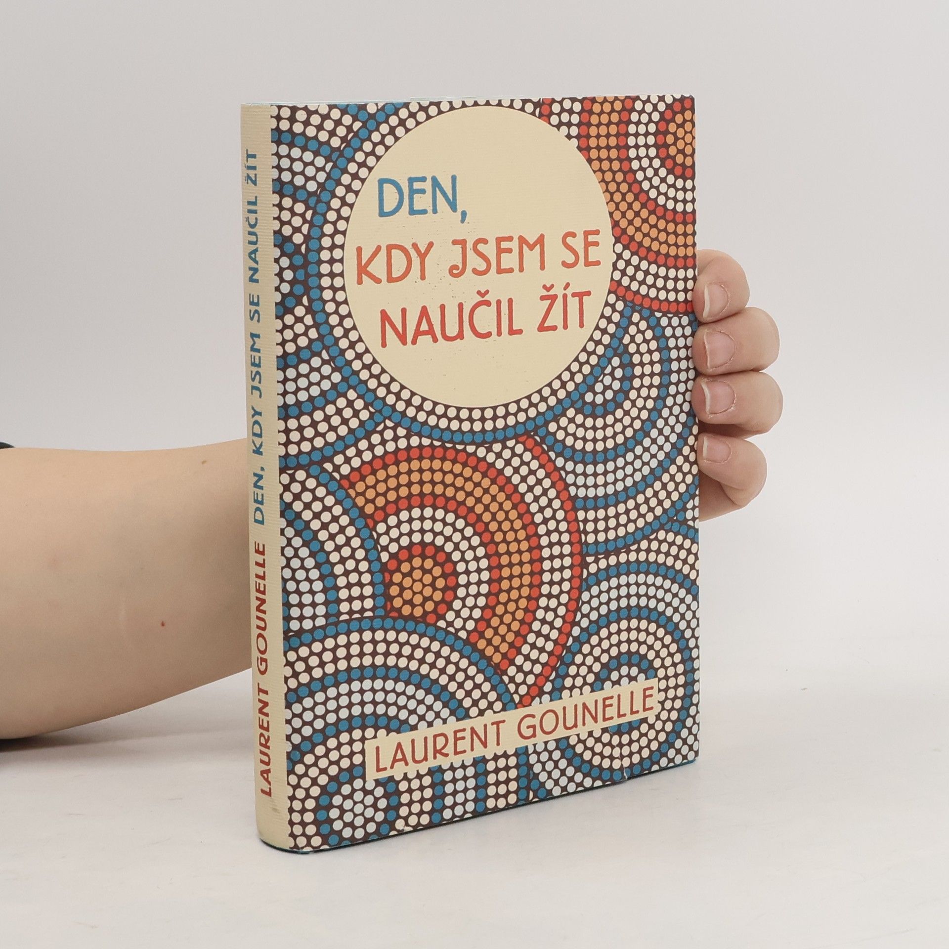 Den, kdy jsem se naučil žít